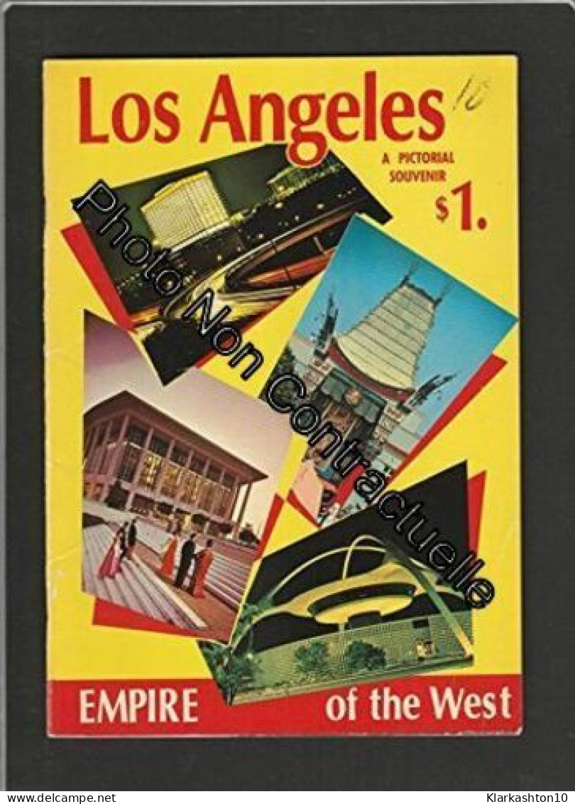 Los Angeles Empire Of The West. A Pictorial Souvenir - Autres & Non Classés