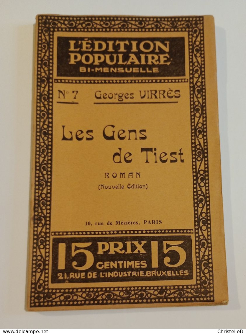 "Les Gens De Tiest", De Georges Virrès, Coll. L'édition Populaire Bi-mensuelle, N°7, éd. Mertens Et Riviere - 1901-1940