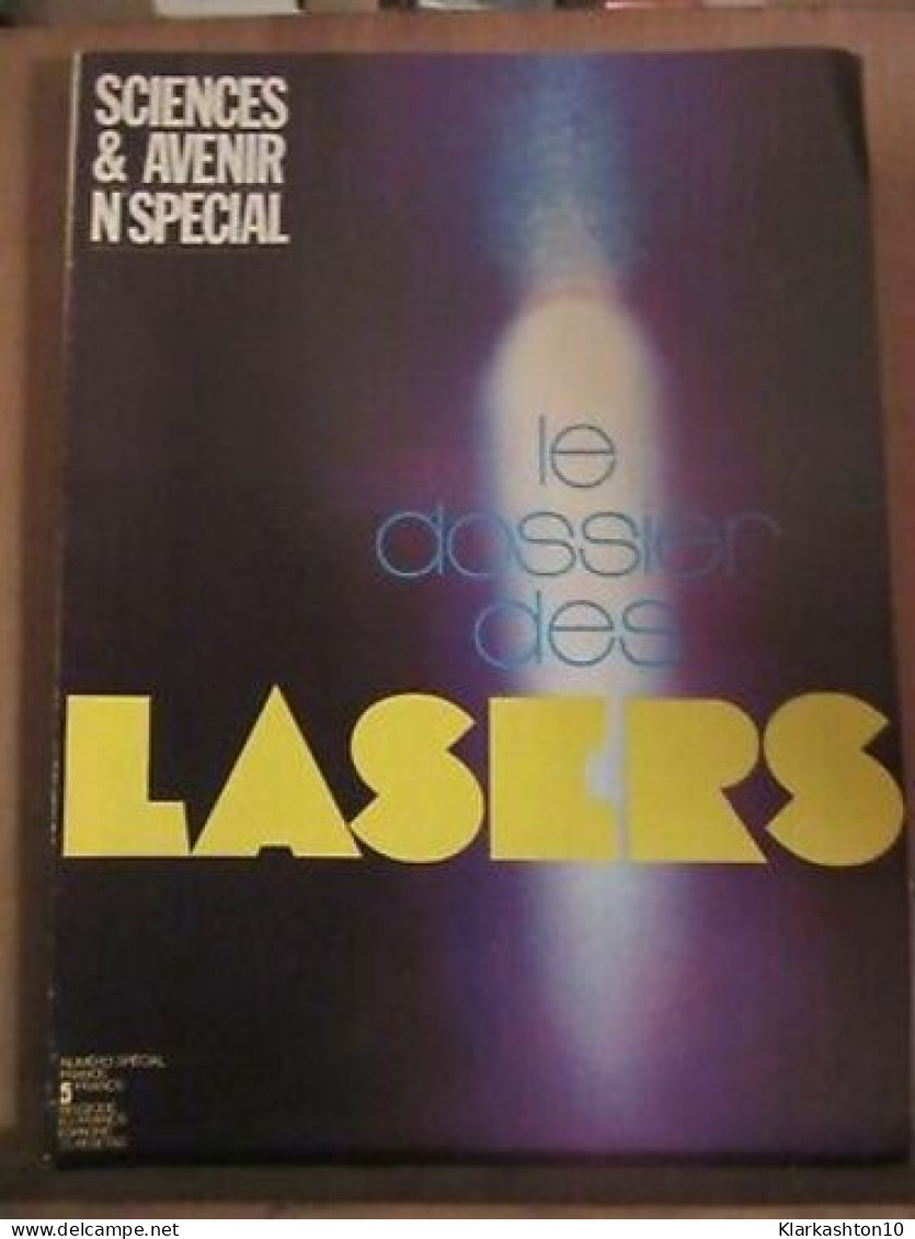 Sciences Avenir Numéro Spécial Le Dossier Des Lasers - Other & Unclassified