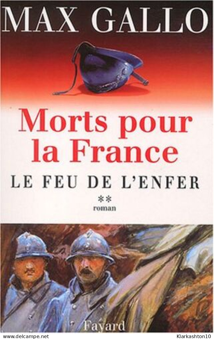 Morts Pour La France Tome 2 : Le Feu De L'enfer - Other & Unclassified