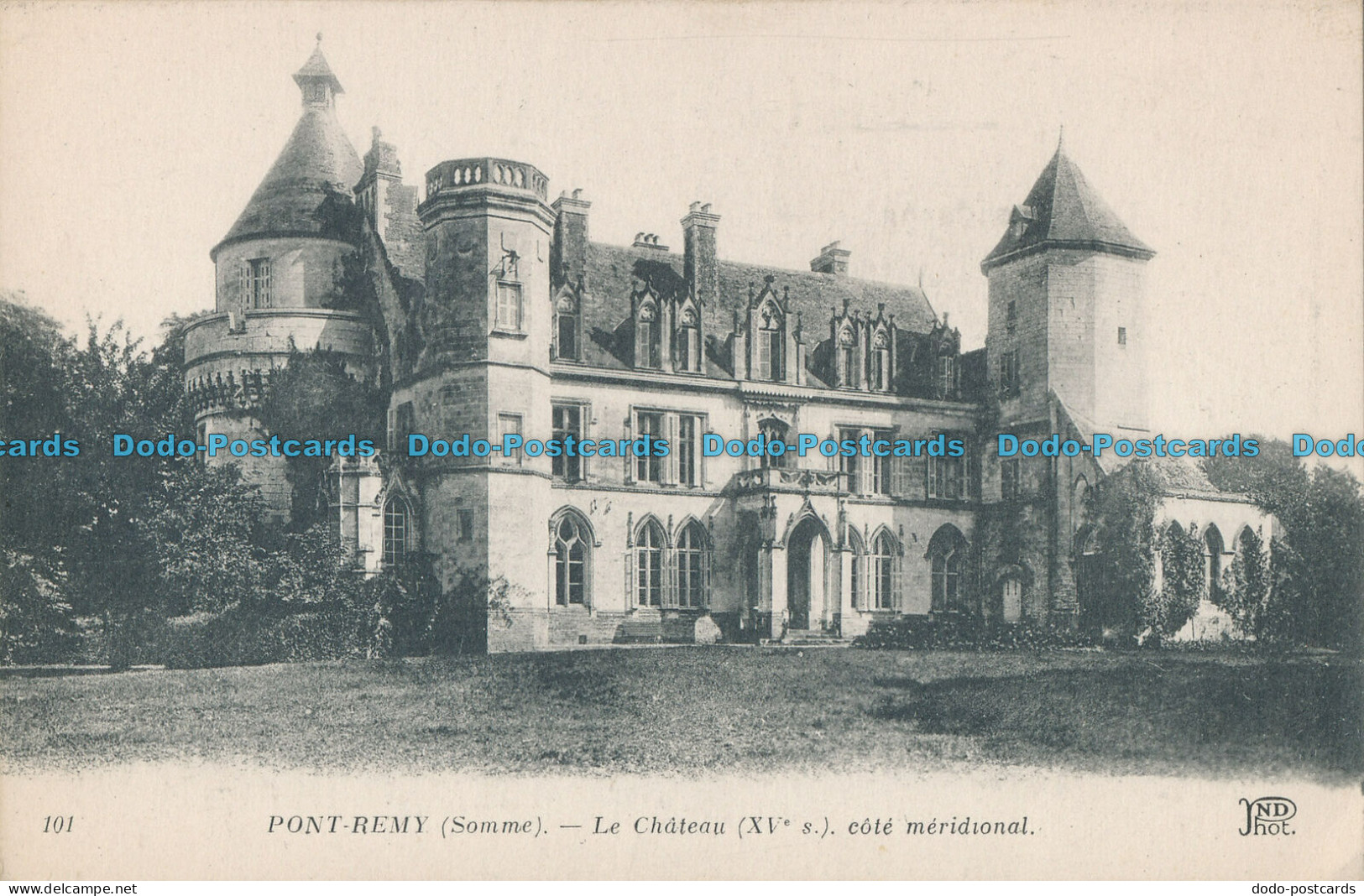 R005396 Pont Remy. Somme. Le Chateau Cote Meridional. Neurdein. No 101 - Welt