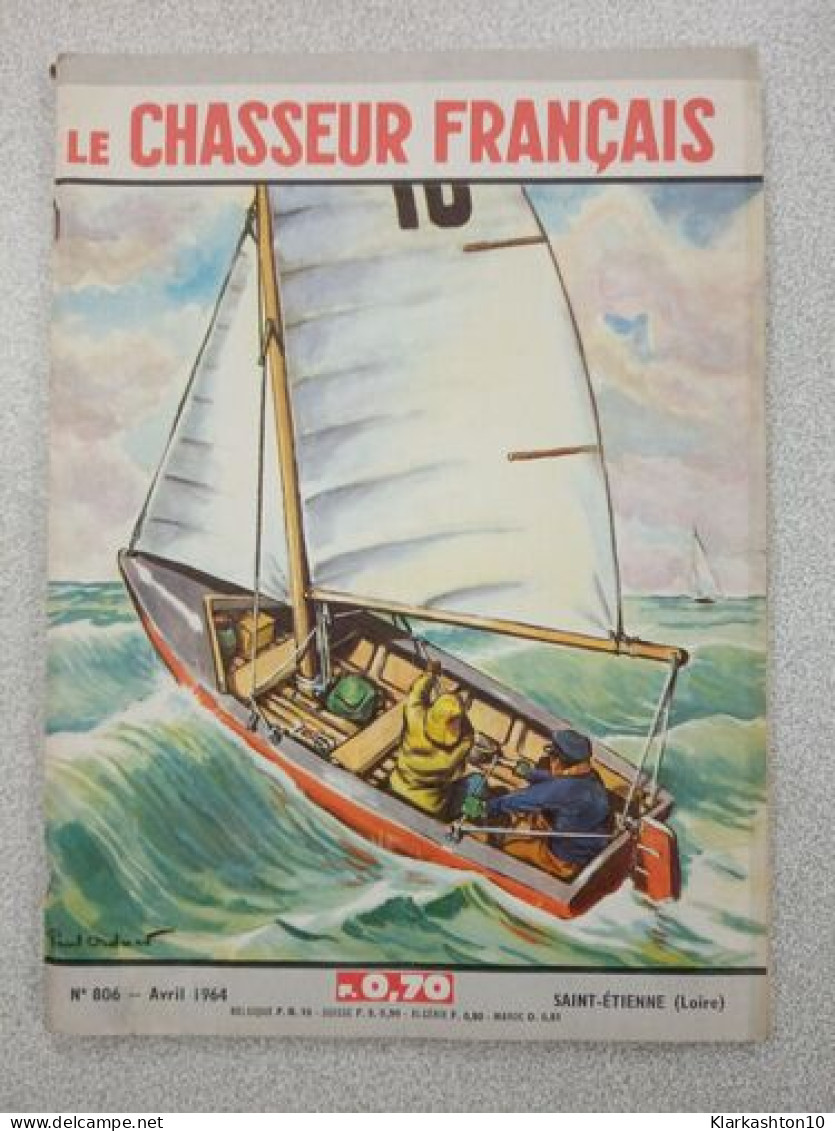 Revue Le Chasseur Français N° 806 - Avril 1964 - Non Classés