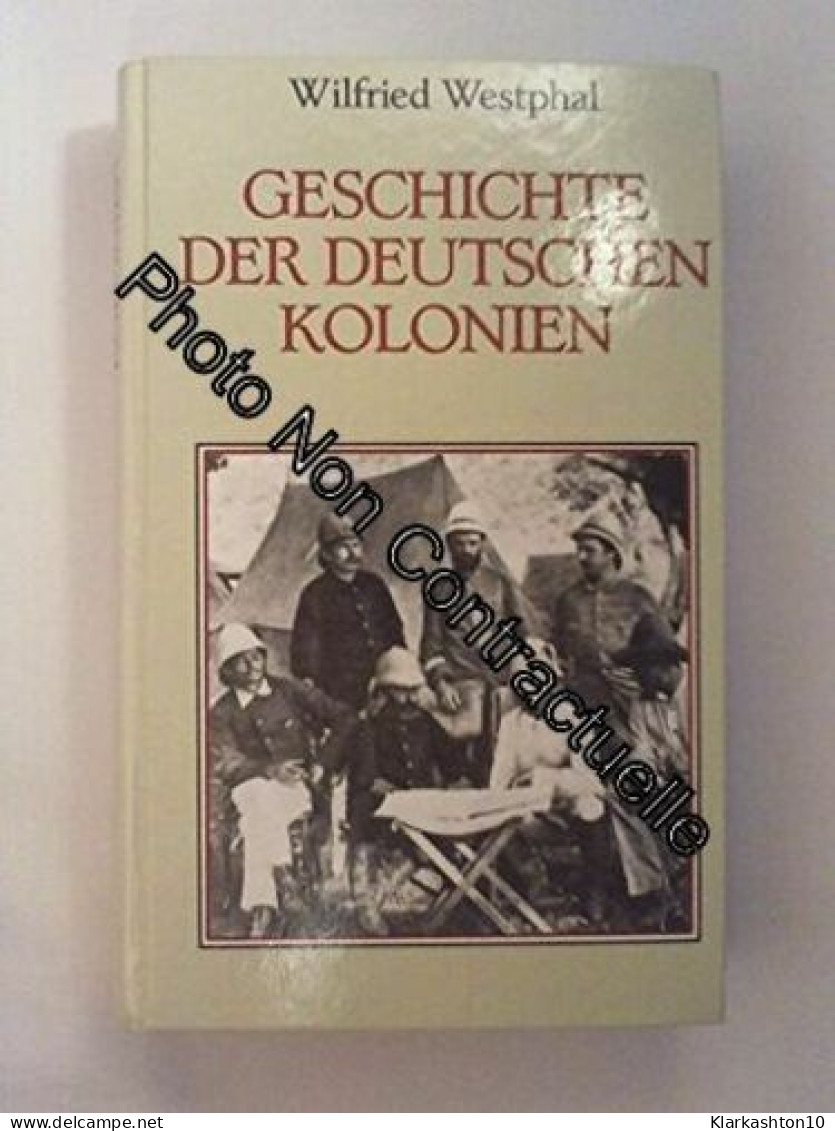 Geschichte Der Deutschen Kolonien - Other & Unclassified