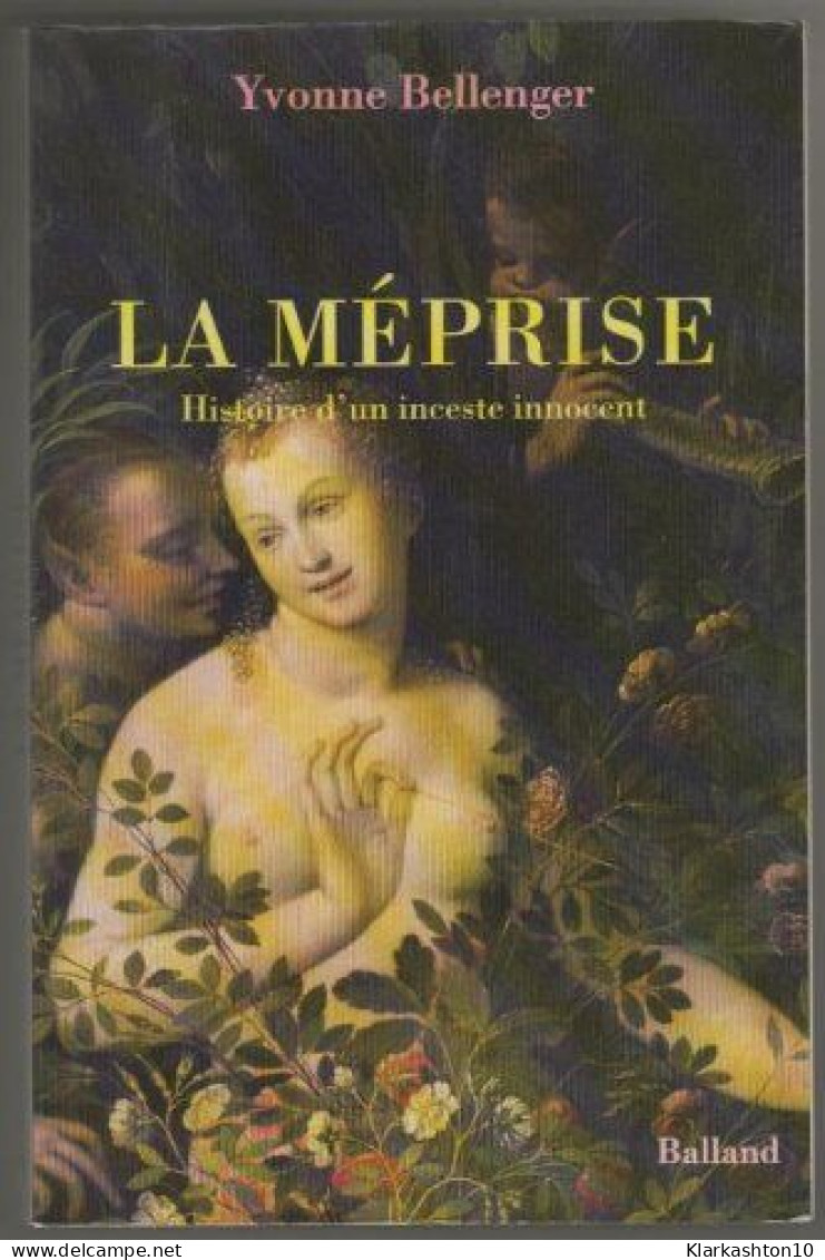 La Méprise : Histoire D'un Inceste Innocent Roman - Sonstige & Ohne Zuordnung