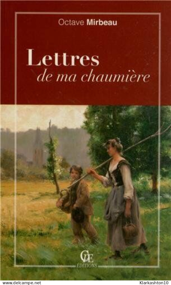 Lettres De Ma Chaumiere (les) - Sonstige & Ohne Zuordnung