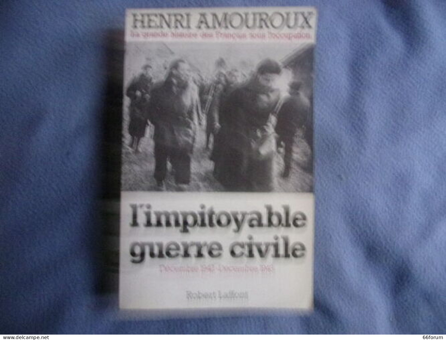 L'impitoyable Guerre Civile Décembre 1942-Décembre 1943 - Geschiedenis