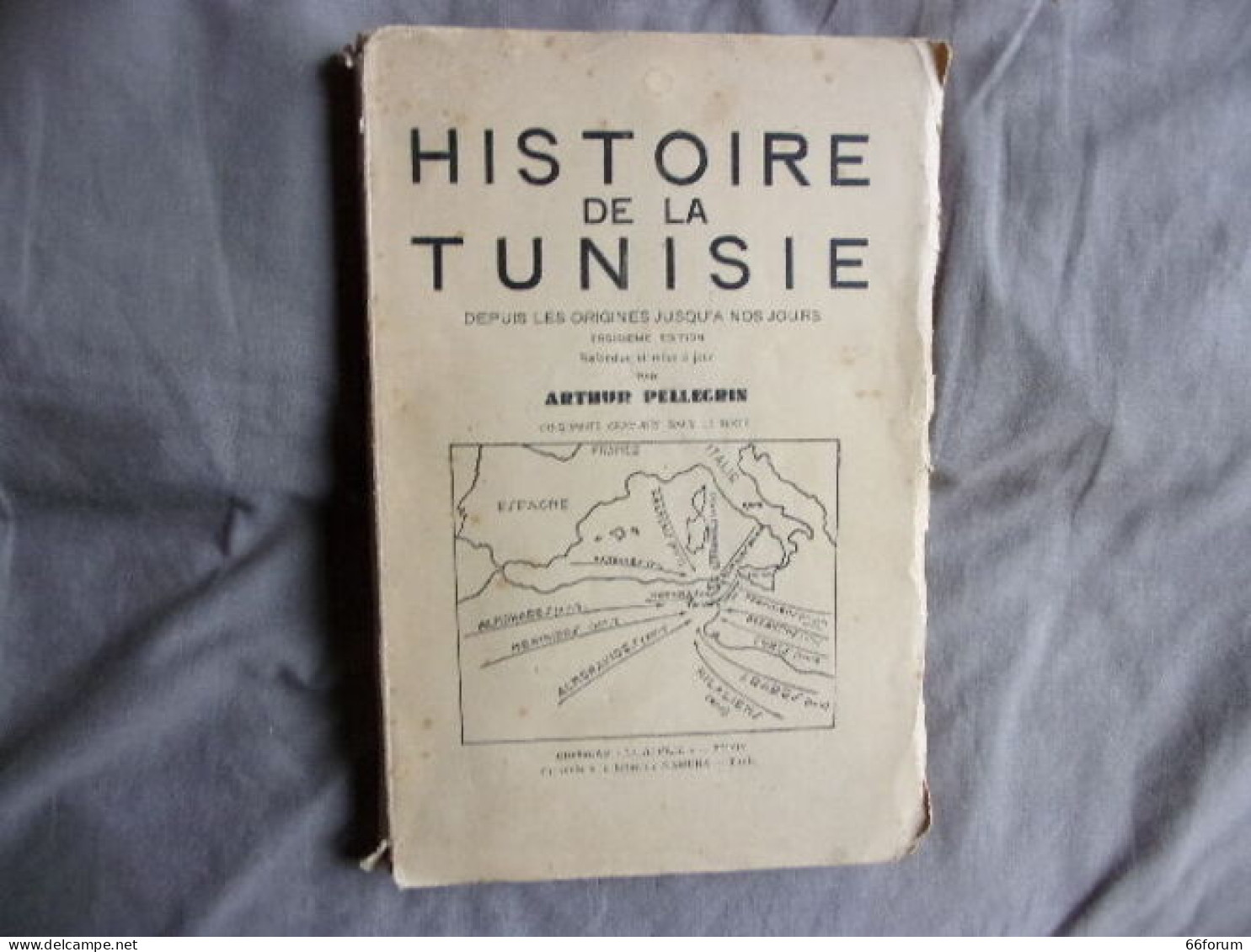 Histoire De La Tunisie Depuis Les Origines Jusqu"à Nos Jours - Sonstige & Ohne Zuordnung