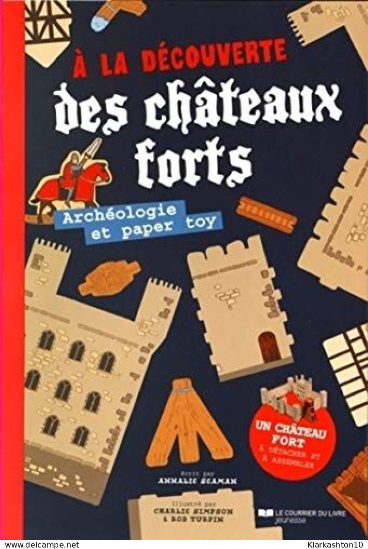A La Découverte Des Châteaux Forts - Other & Unclassified