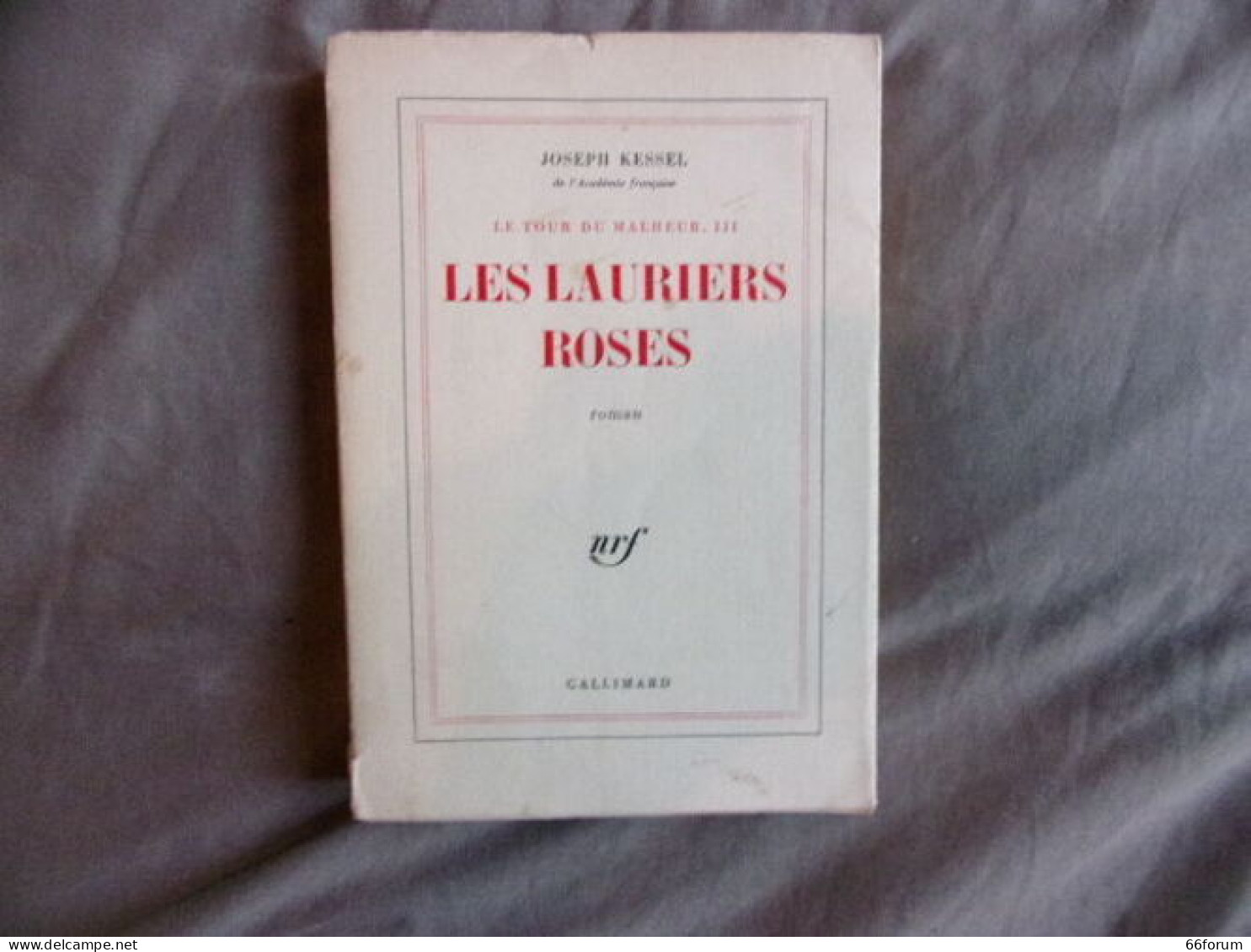 Le Tour Du Malheur Tome 111 Les Lauriers Roses - 1801-1900