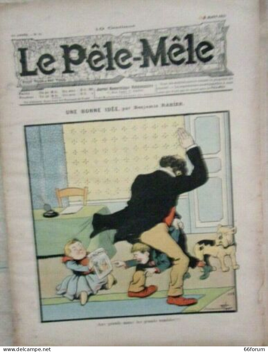 REVUE LE PELE MELE N°11 - 6 MARS 1904 COUVERTURE UNE BONNE IDEE BENJAMIN RABIER - Autres & Non Classés