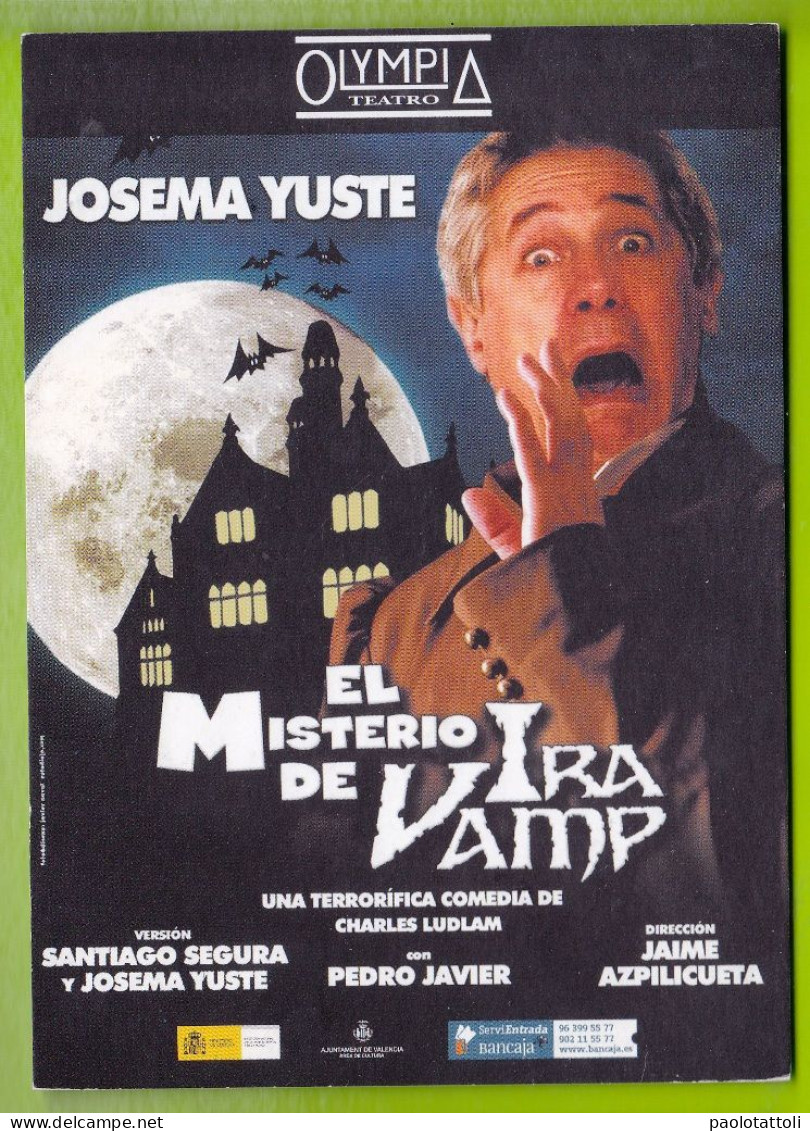 Advertising Post Card- Olympia Teatro. El Misterio De IraVamp, Josema Yuste. Standard Size, - Theatre