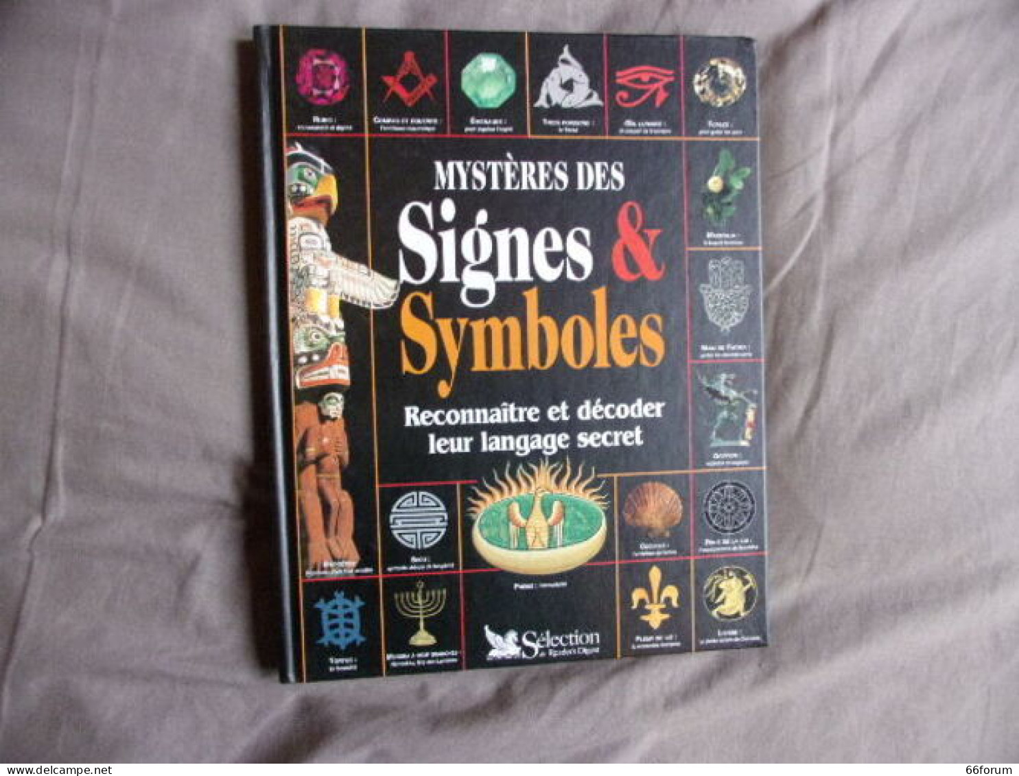 Mystères Des Signes & Symboles- Reconnaitre Et Décoder Leur Langage Secret - Esotérisme