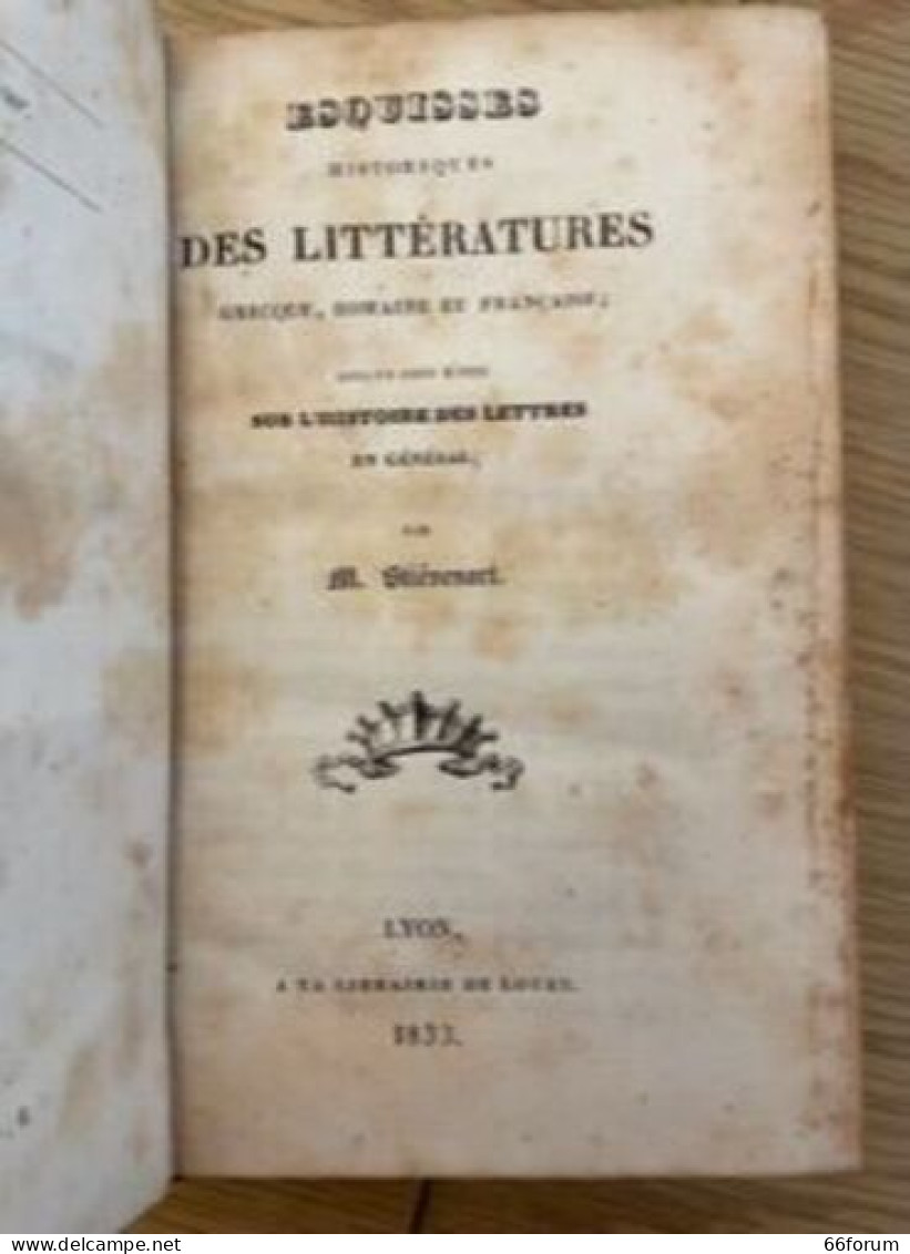 Esquisses Historiques Des Littératures Grecques Romaines Et Françaises - Unclassified