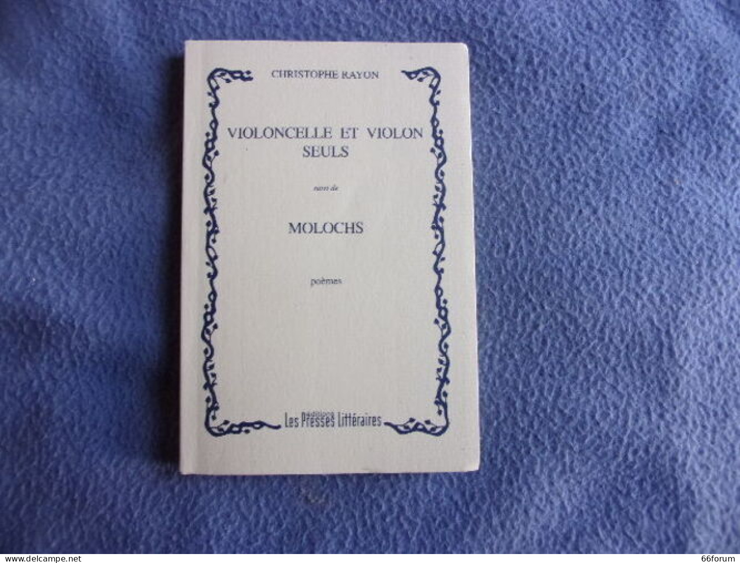Violoncelle Et Violon Seuls Suivis De Molochs Poèmes - 1801-1900