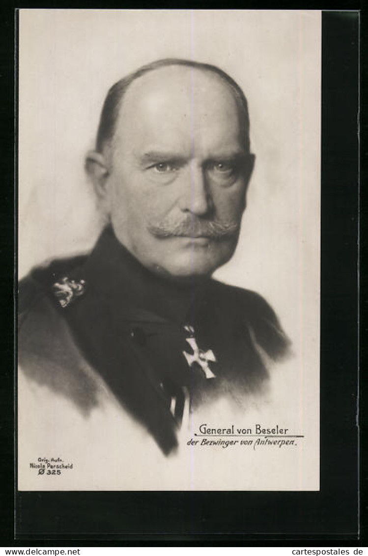 AK Heerführer General Von Beseler, Der Bezwinger Von Antwerpen  - War 1914-18