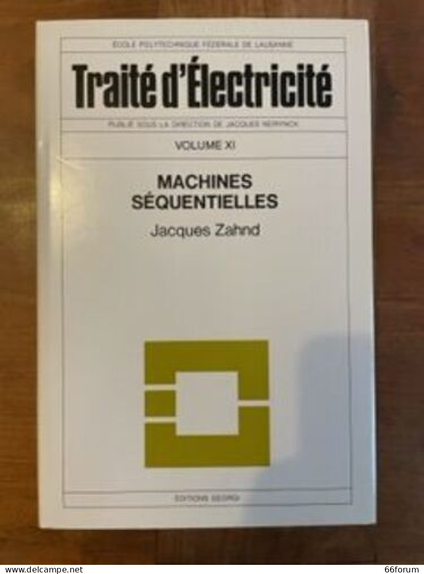 Traité D'électricité. V. XI. Machines Séquentielles - Sciences