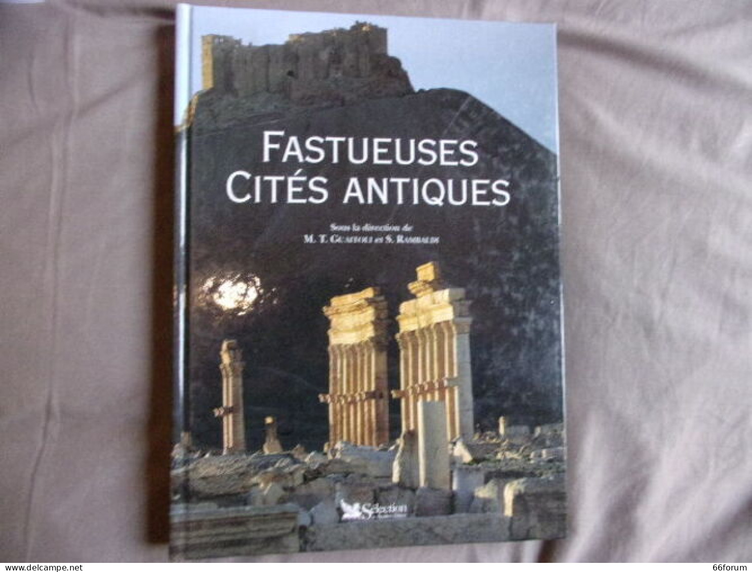 Fastueuses Cités Antiques - Andere & Zonder Classificatie