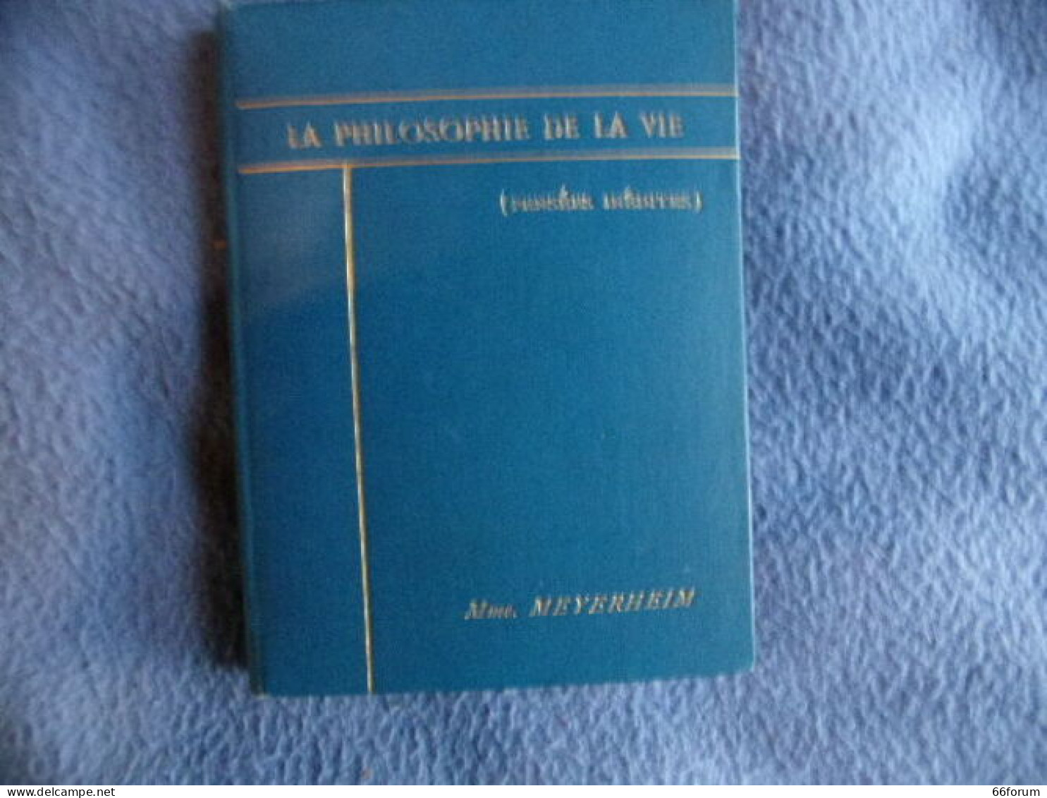 La Philosophie De La Vie ( Pensées Inédites) - Non Classés