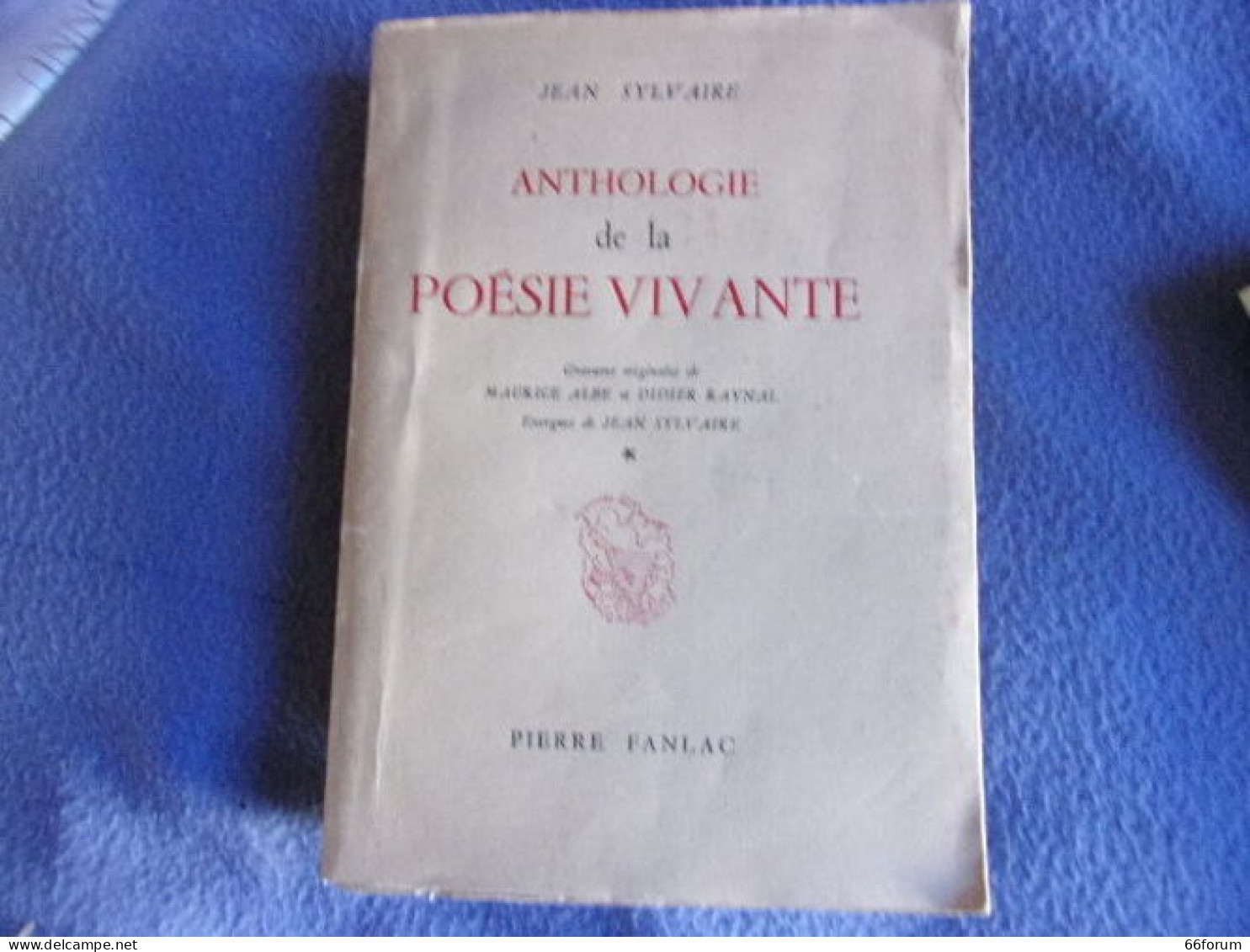 Anthologie De La Poésie Vivante Tome 1 - Ohne Zuordnung