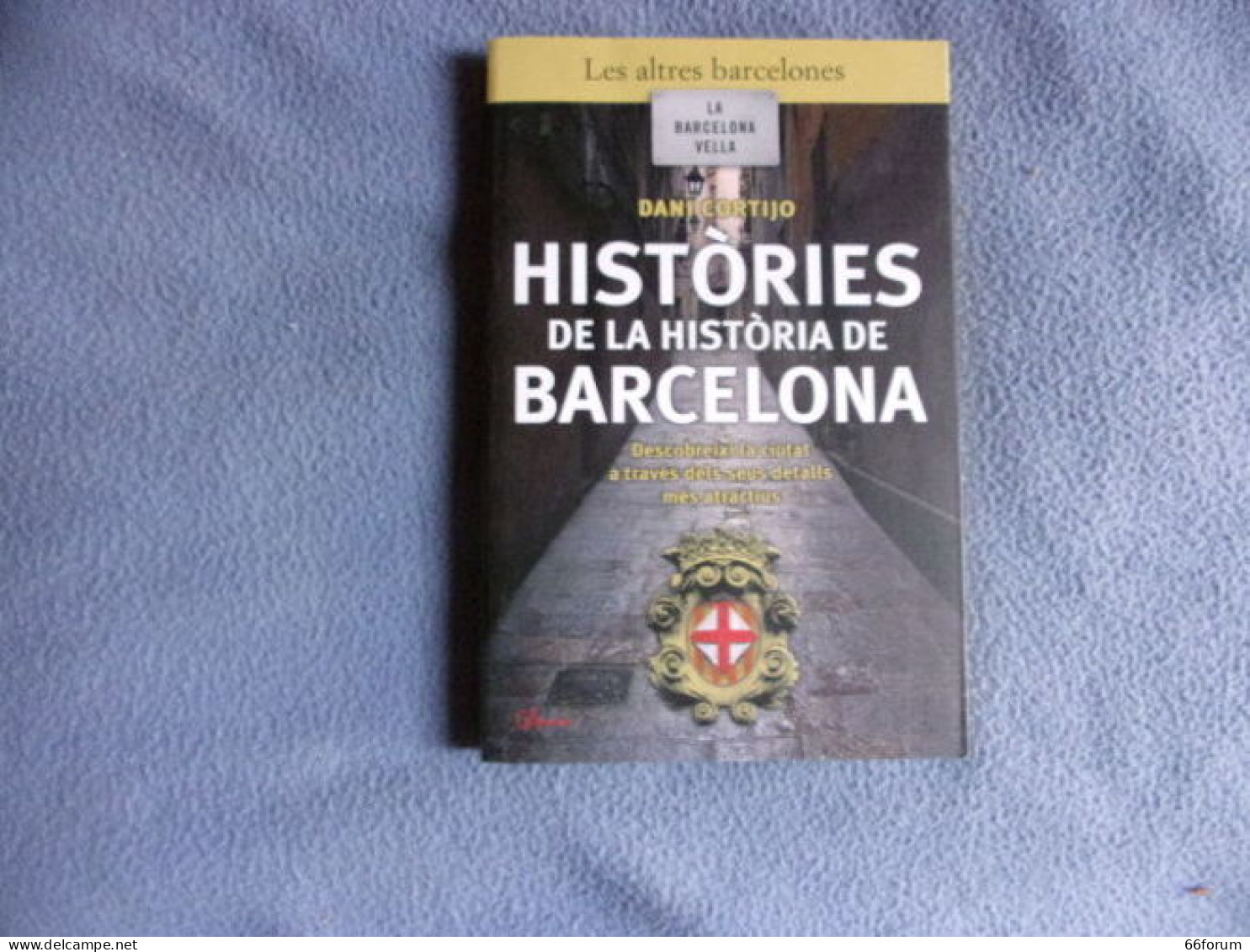 Histories De La Historia De Barcelona - Otros & Sin Clasificación