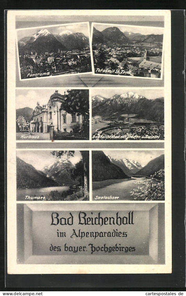 AK Bad Reichenhall, Ortsansicht, Kurhaus, Thumsee Und Saalachsee  - Bad Reichenhall