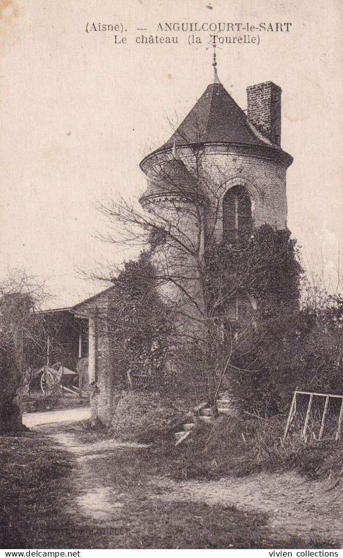 Anguilcourt Le Sart (02 - Aisne) La Tourelle Du Château - édit. Bocquelet Circulée 1934 - Autres & Non Classés