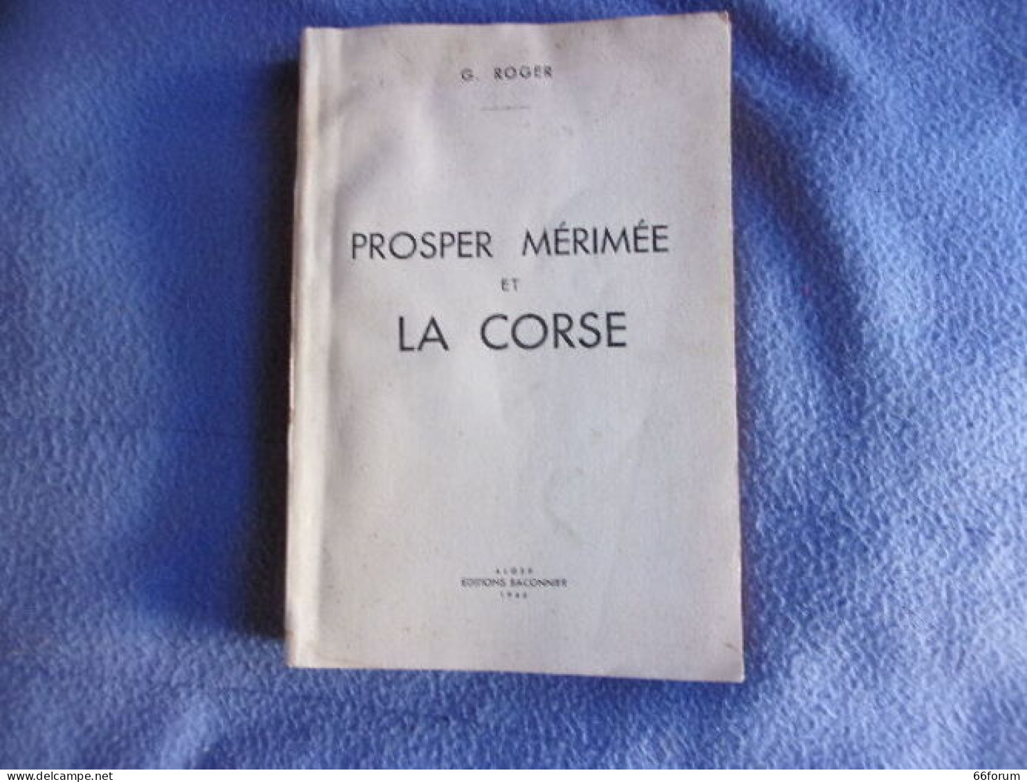 Prosper Mérimée Et La Corse - Zonder Classificatie
