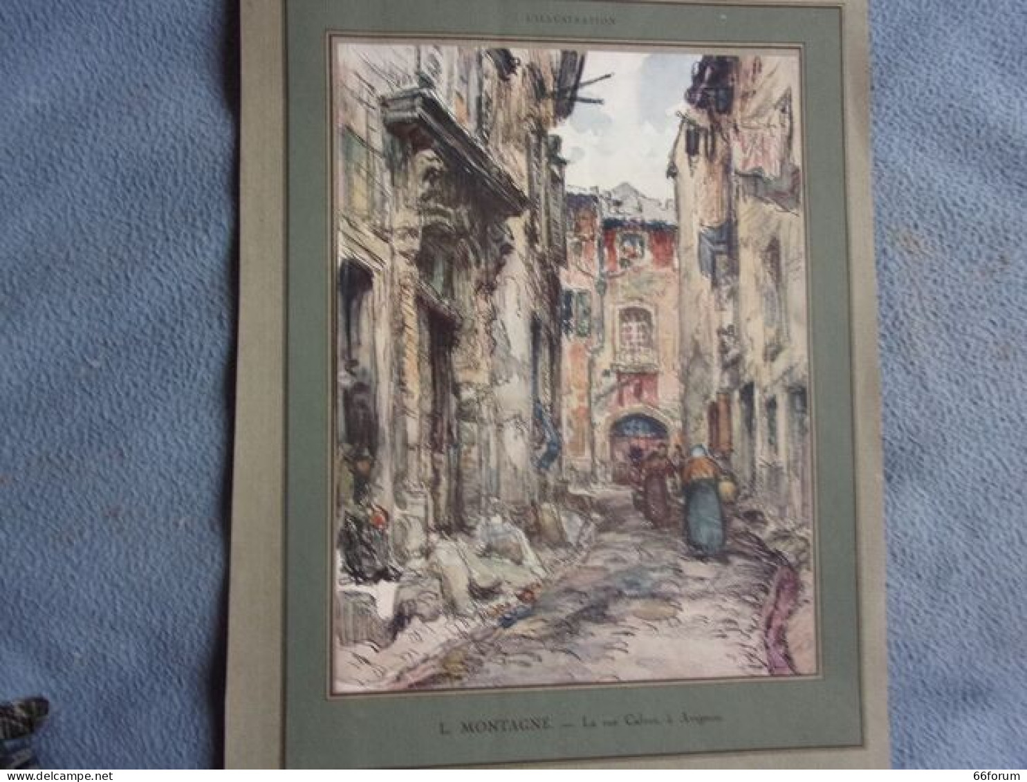 Planche COULEUR 1924 Tiree De L Illustration D' APRES AQUARELLE L. Montagné LA RUE CALVET A AVIGNON - Autres & Non Classés