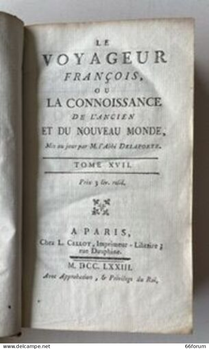 Le Voyageur Français Ou La Connaissance De L'ancien Et Du Nouveau Monde - Sonstige & Ohne Zuordnung