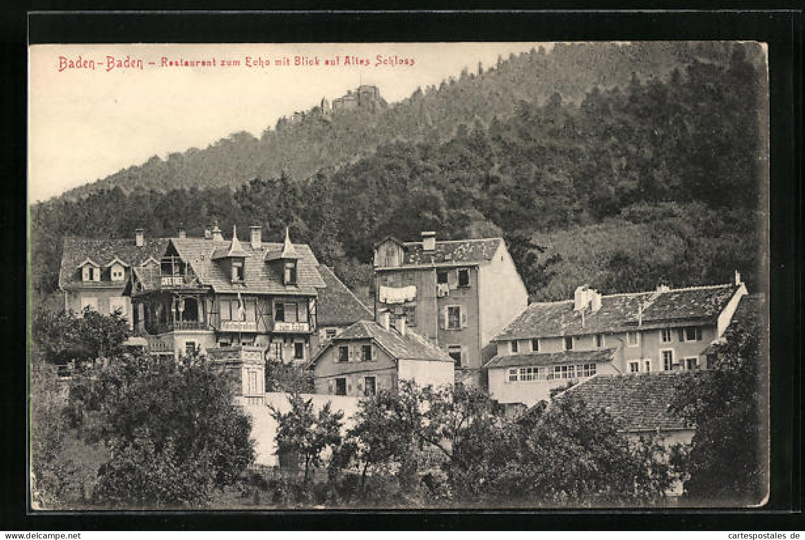 AK Baden-Baden, Restaurant Zum Echo Mit Blick Auf Altes Schloss  - Baden-Baden