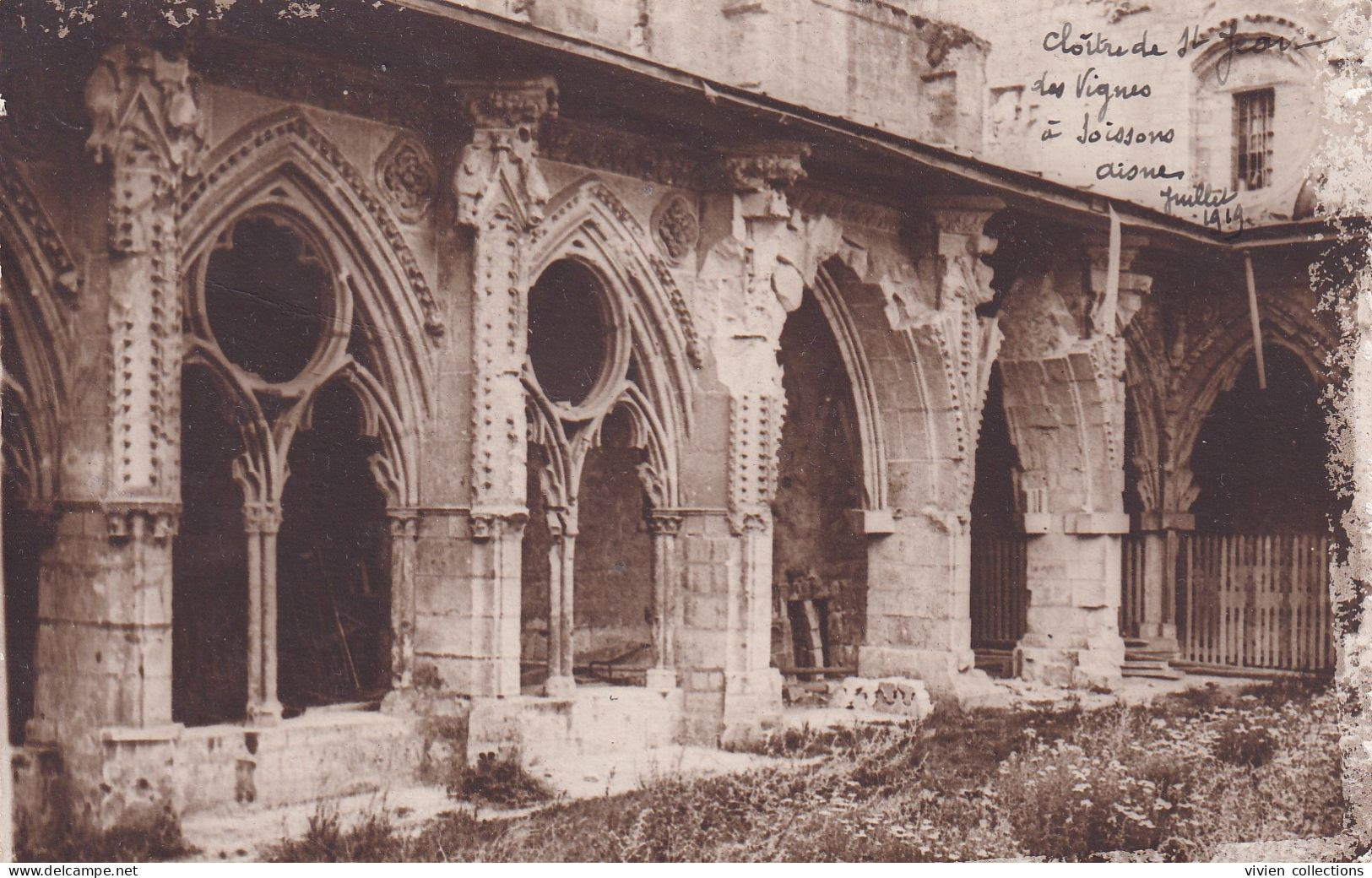 Soissons (02 Aisne) Carte Photo Du Cloître De Saint Jean Des Vignes Ruines Cliché Daté De Juillet 1919 - Soissons