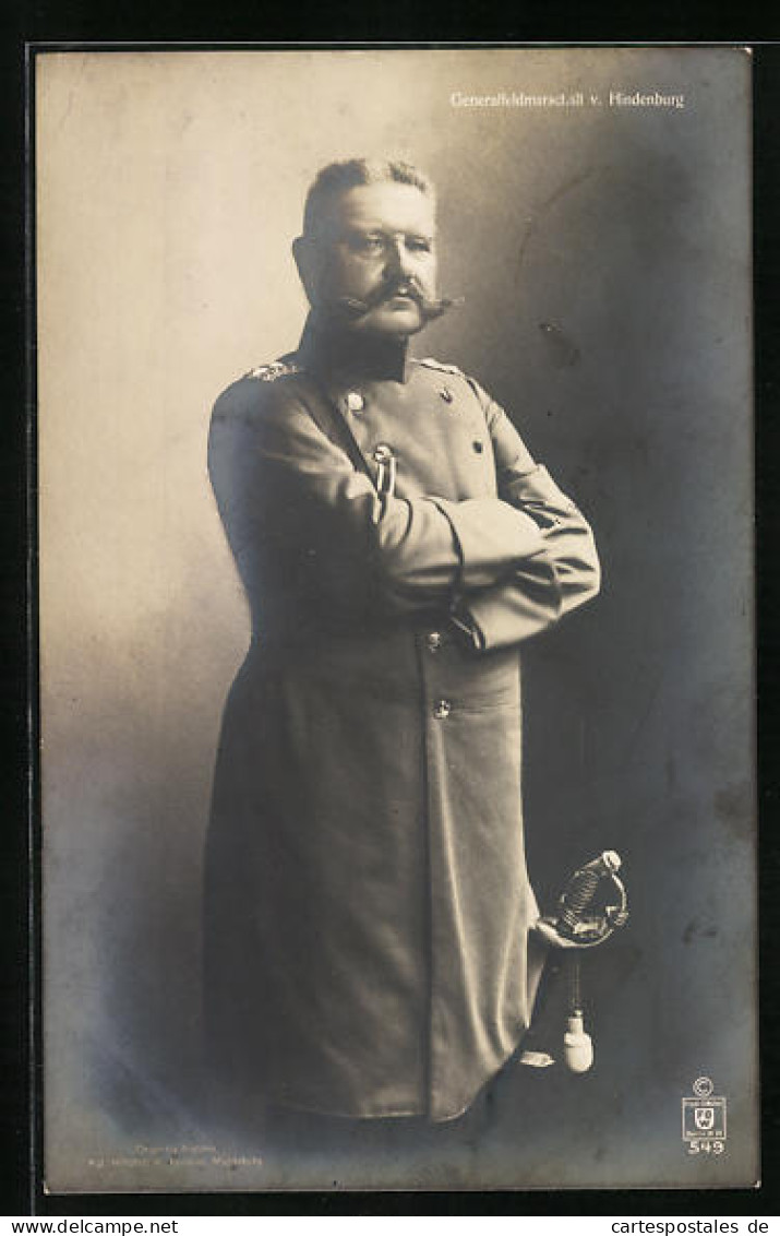 AK Generalfeldmarschall Paul Von Hindenburg In Uniform  - Personnages Historiques