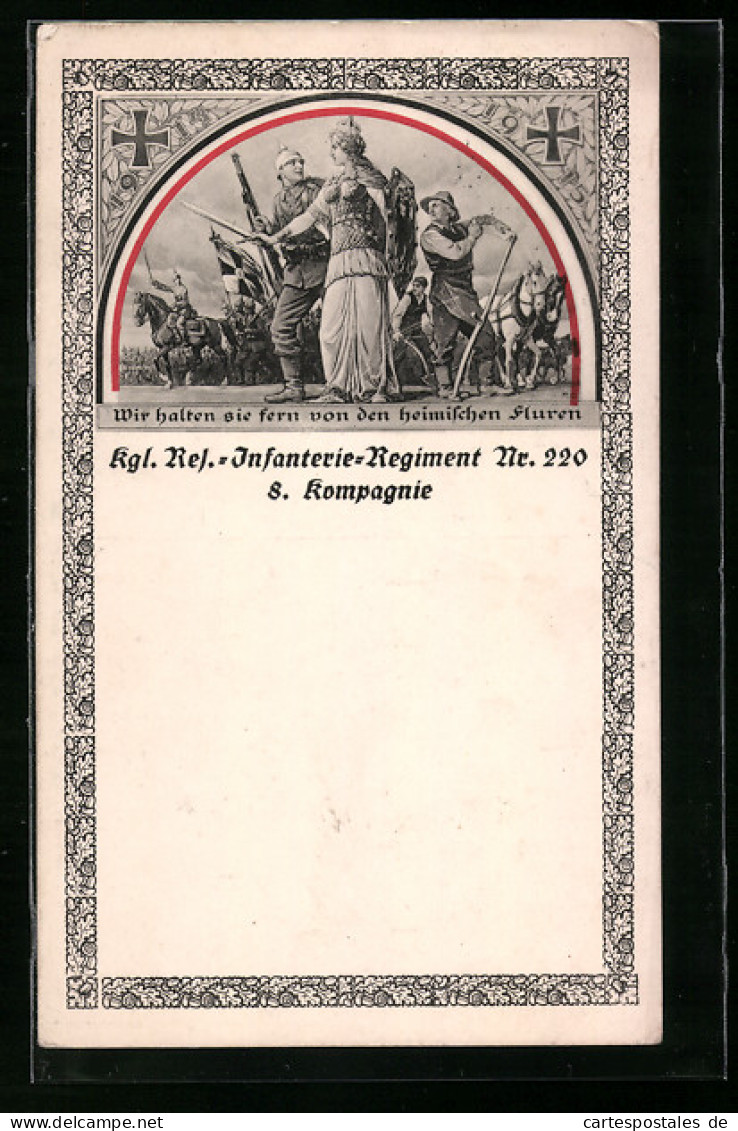 AK Kgl. Reserve-Infanterie-Regiment Nr. 220, 8. Kompagnie, Soldaten Ziehen In Die Schlacht, Germanenkult  - Régiments