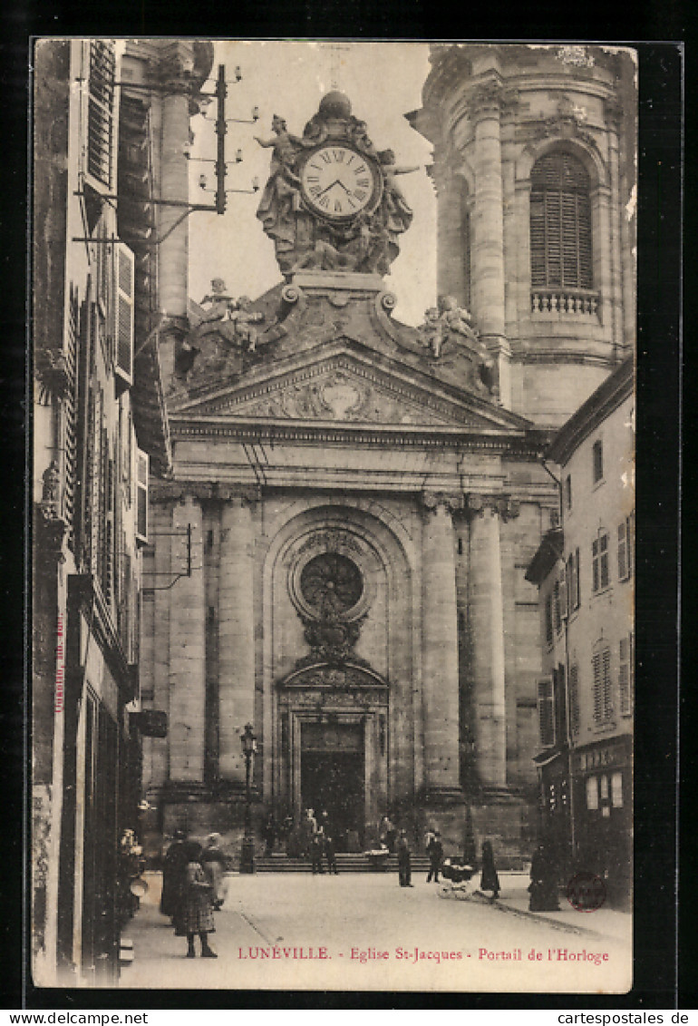 CPA Lunéville, Eglise St-Jacques, Portail De L`Horloge  - Autres & Non Classés