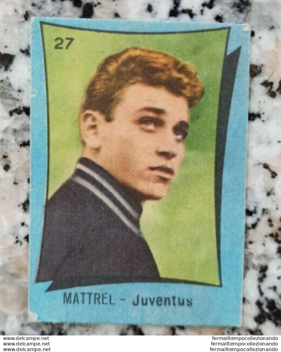 Bh Figurina Cartonata N 27 Edizione Nannina Anni 50 Mattrel Juventus - Catalogues