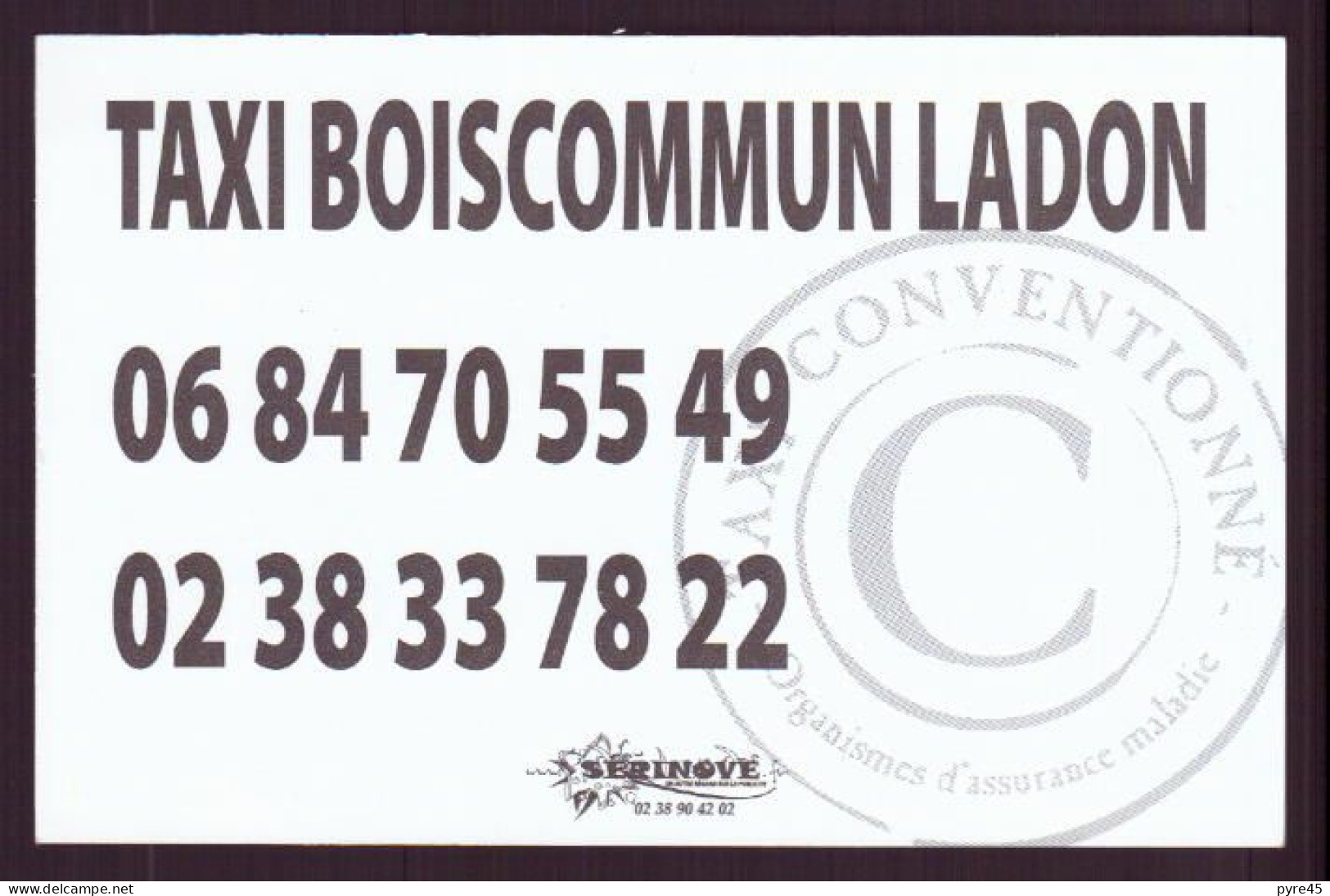 CARTE PUBLICITAIRE TAXI BOISCOMMUN LADON - Cartes De Visite