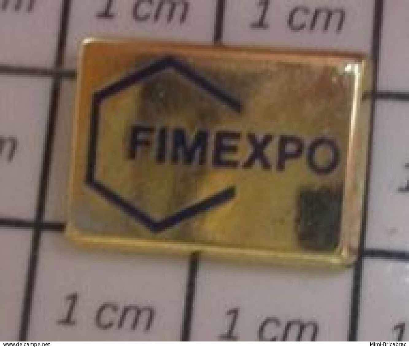 3617 Pin's Pins / Beau Et Rare / MARQUES / FIMEXPO HEXAGONE Par METARGENT - Marche