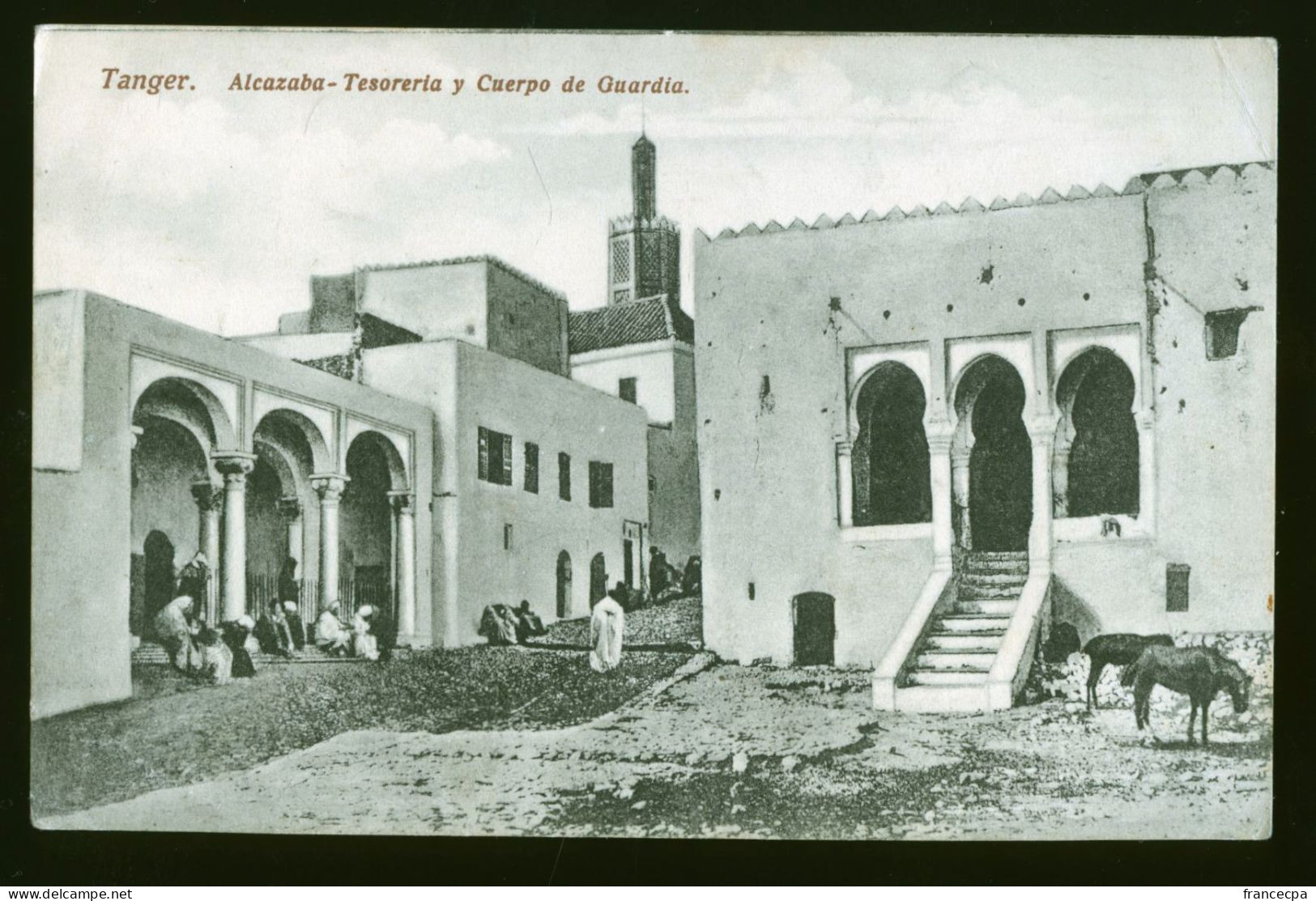 1089 - MAROC - TANGER - Alcazaba - Tesoreria Y Cuerpo De Guardia - Tanger