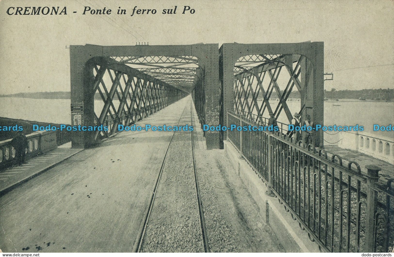 R008543 Cremona. Ponte In Ferro Sul Po - Monde