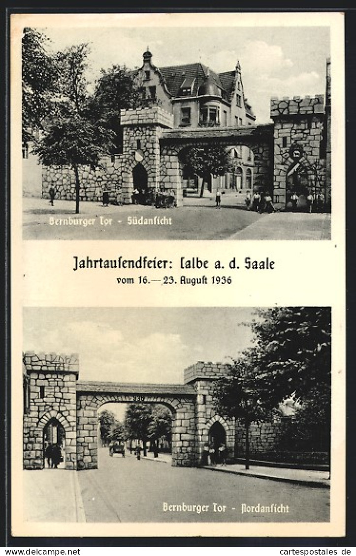 AK Calbe A. S., Jahrtausendfeier D. Stadt 1936, Bernburger Tor Von Norden Und Süden  - Bernburg (Saale)