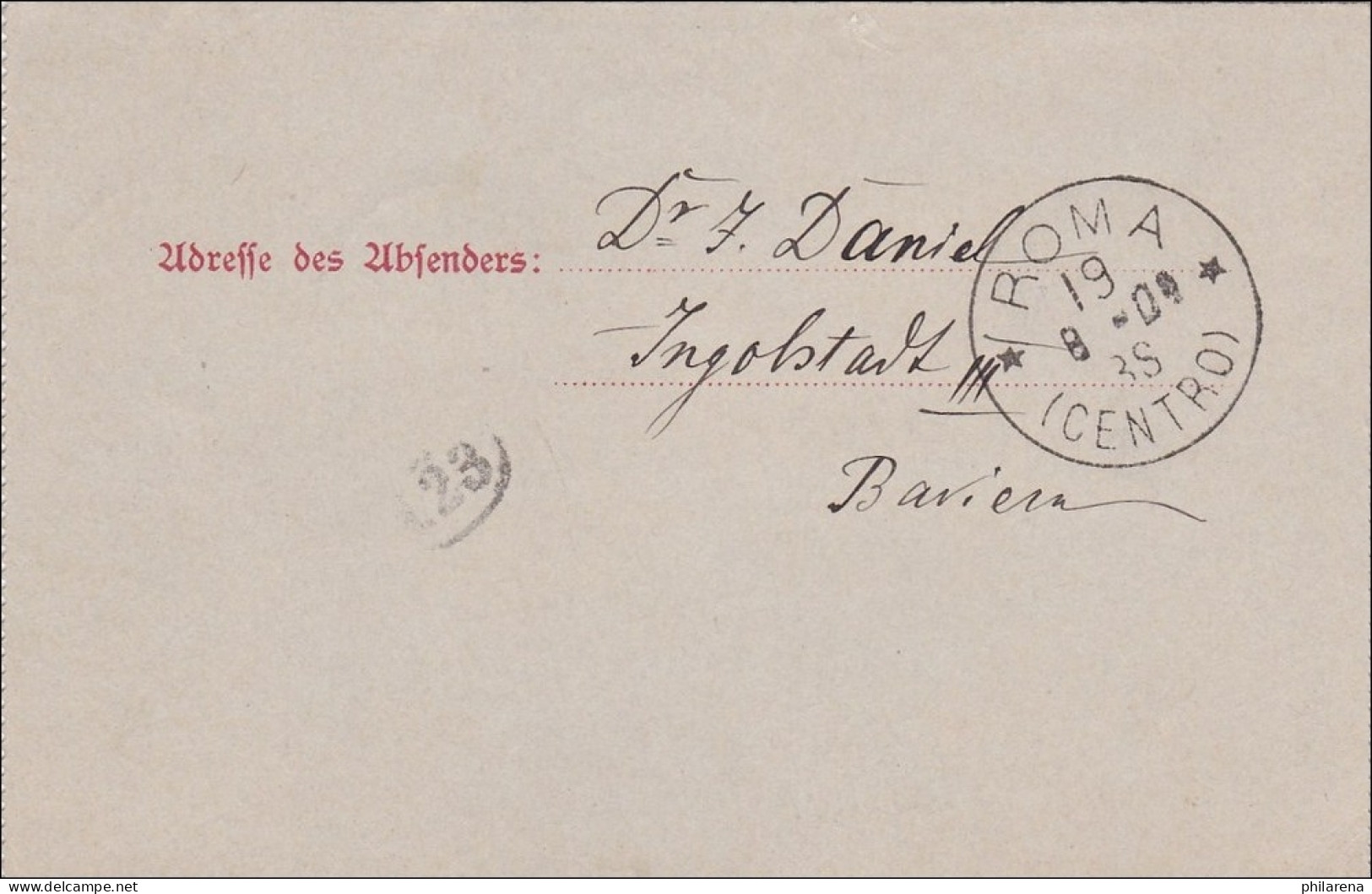 Bayern: 1904: Kartenbrief Von Ingoldstadt Nach Roma - Postal  Stationery