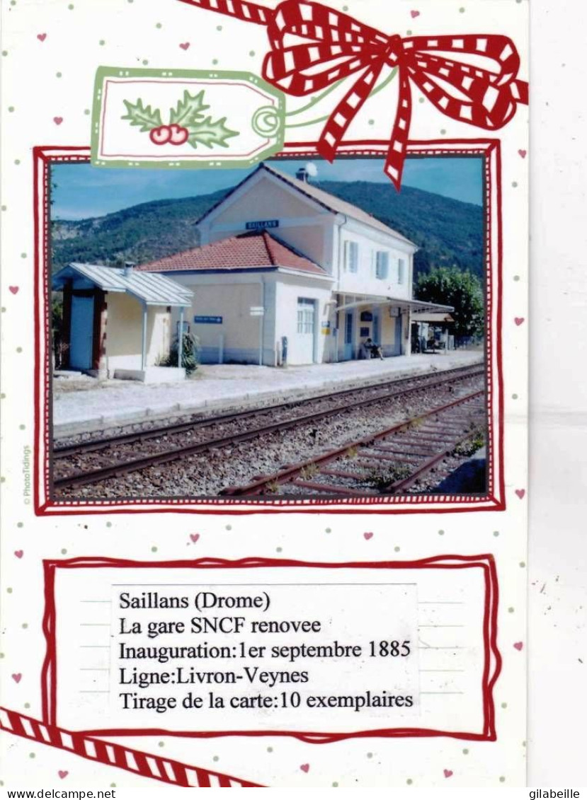 26 - Drome -  SAILLANS -  La Gare SNCF Rénovée - Ligne Livron - Veynes - Autres & Non Classés