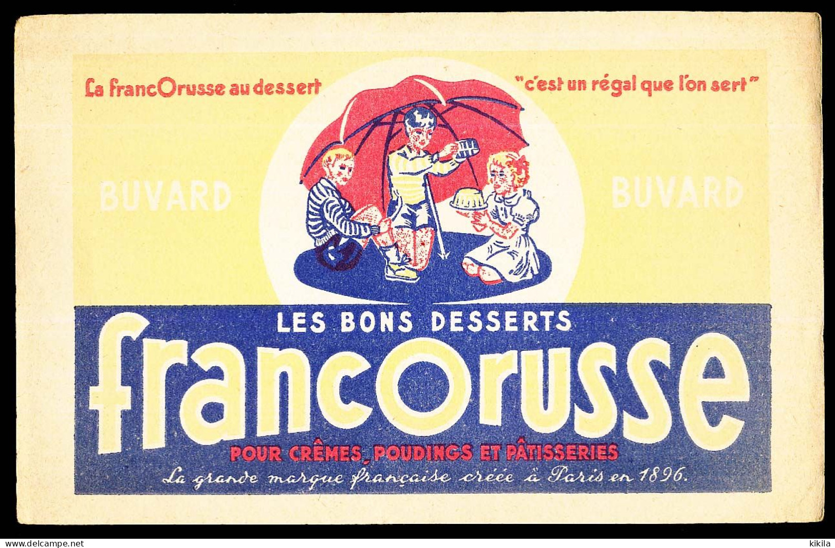 Buvard 21.3 X 13.4 Les Bons Desserts FRANCORUSSE Créée En 1896  Enfants Parasol - Sucreries & Gâteaux
