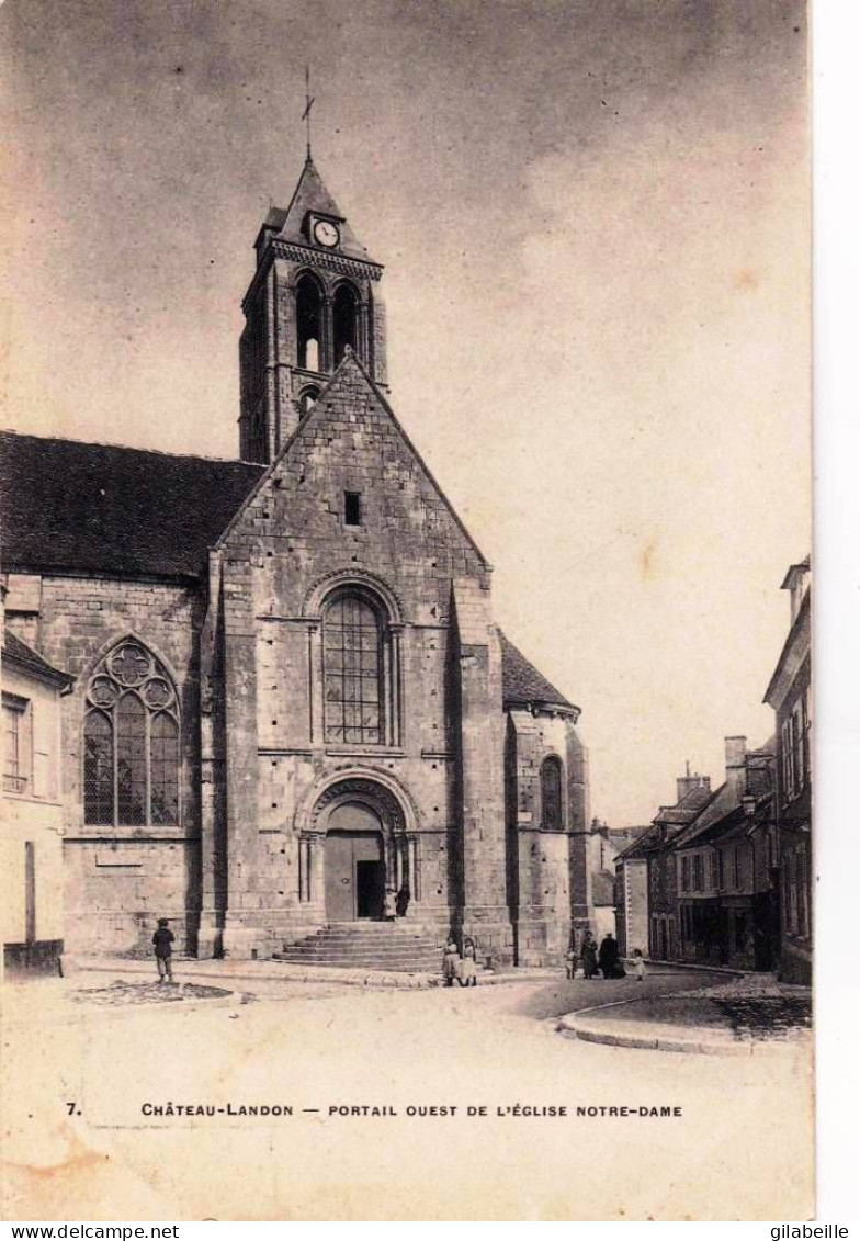 77 - CHATEAU LANDON -  Eglise Notre Dame - Le Portail Ouest - Chateau Landon