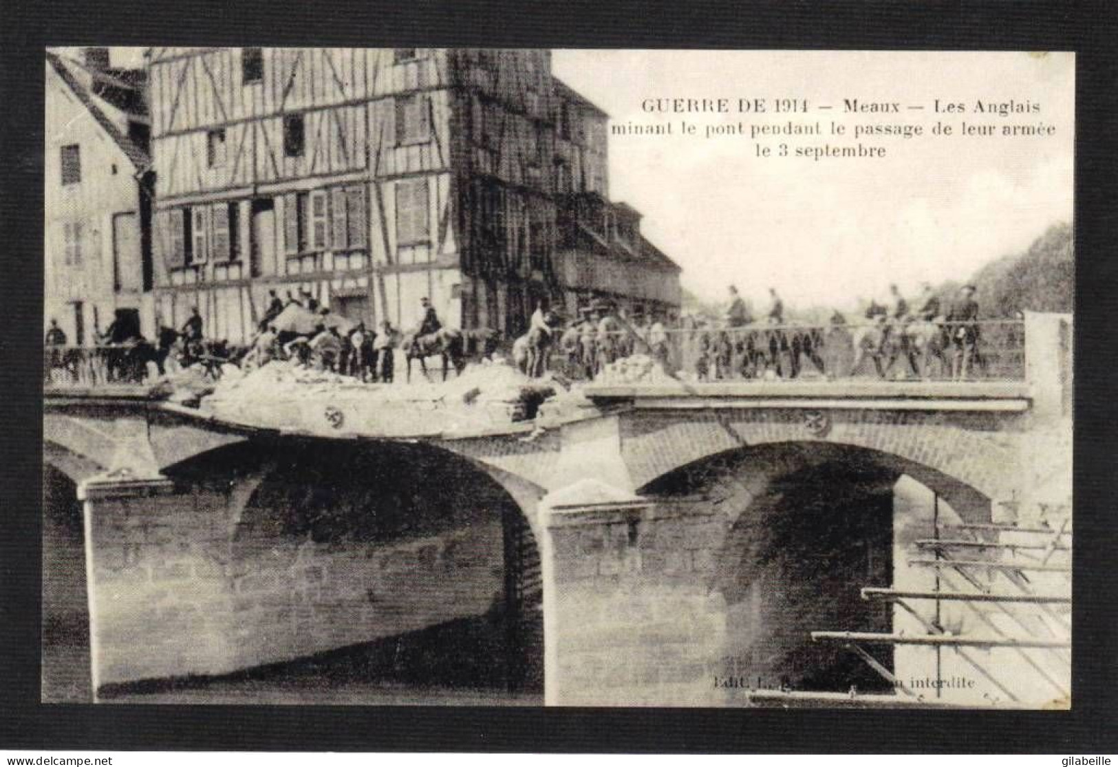 77 - Seine Et Marne -  MEAUX - Musée De La Guerre - Guerre 1914 - Les Anglais Minant Le Pont Pendant Le Passage De Leur - Meaux