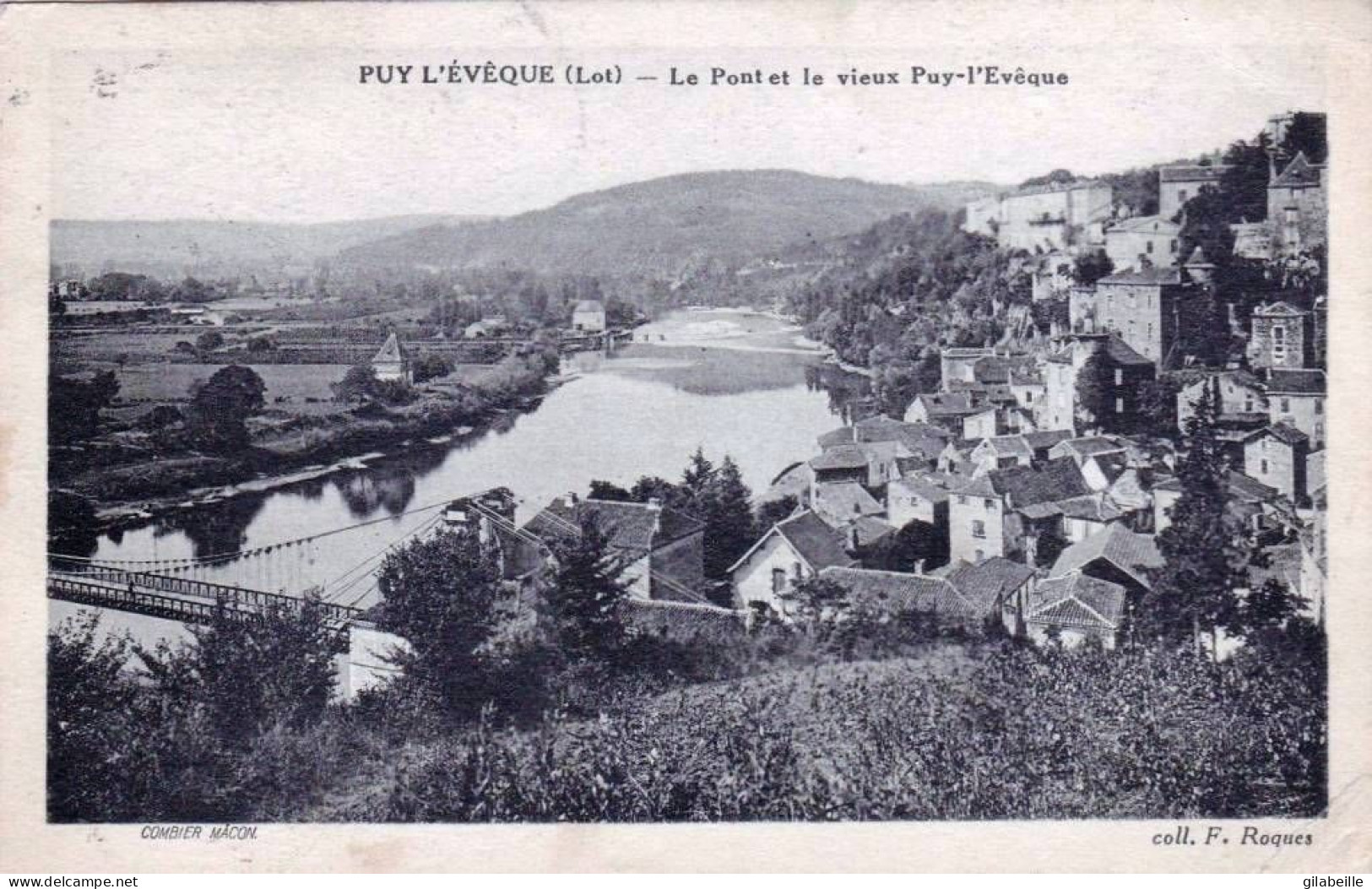 46 - Lot -  PUY L EVEQUE -  Le Pont Et Le Vieux Puy L Eveque - Autres & Non Classés