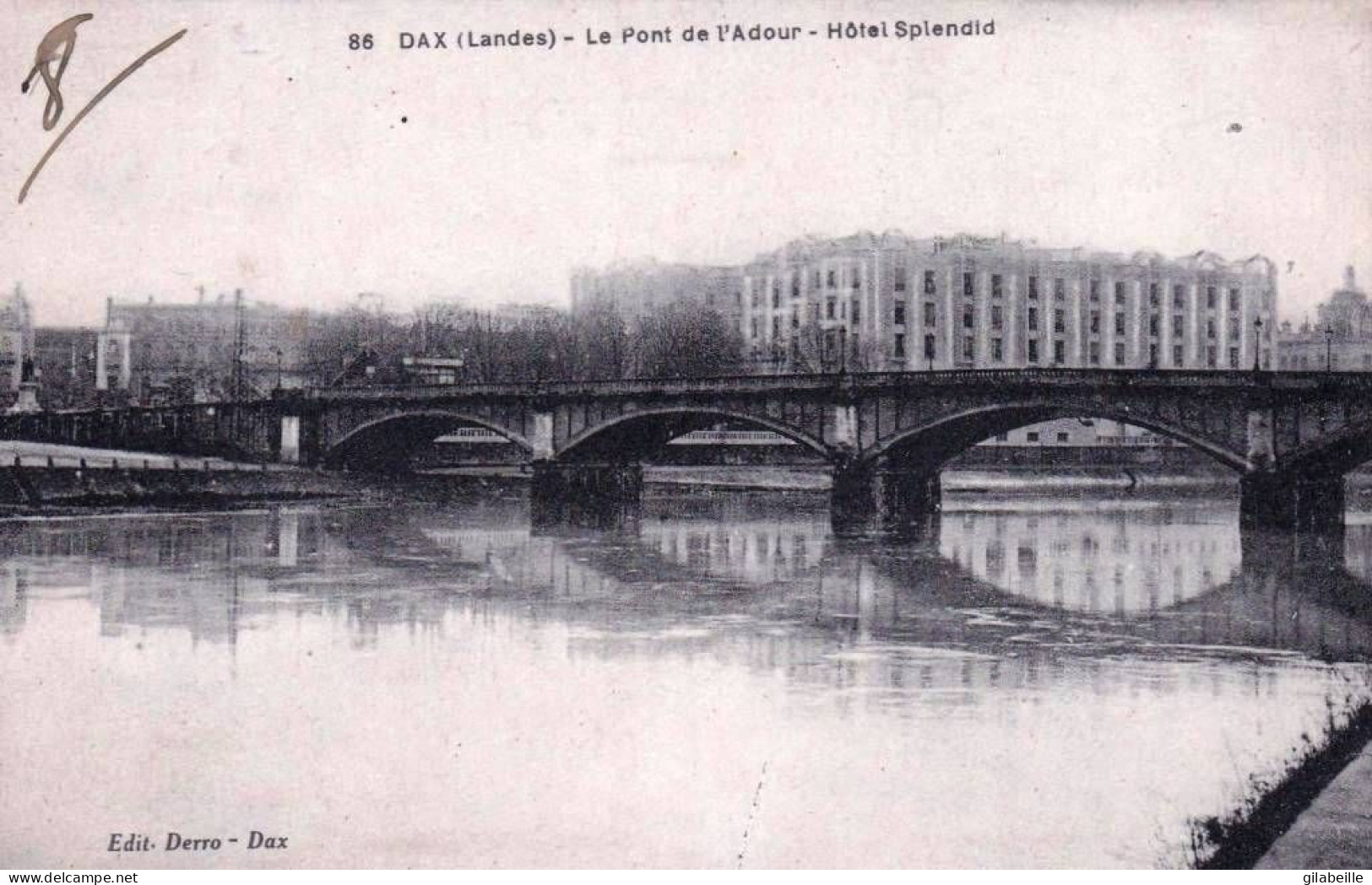 40 - Landes -   DAX  -  Le Pont De L Adour - L Hotel Splendid - Dax