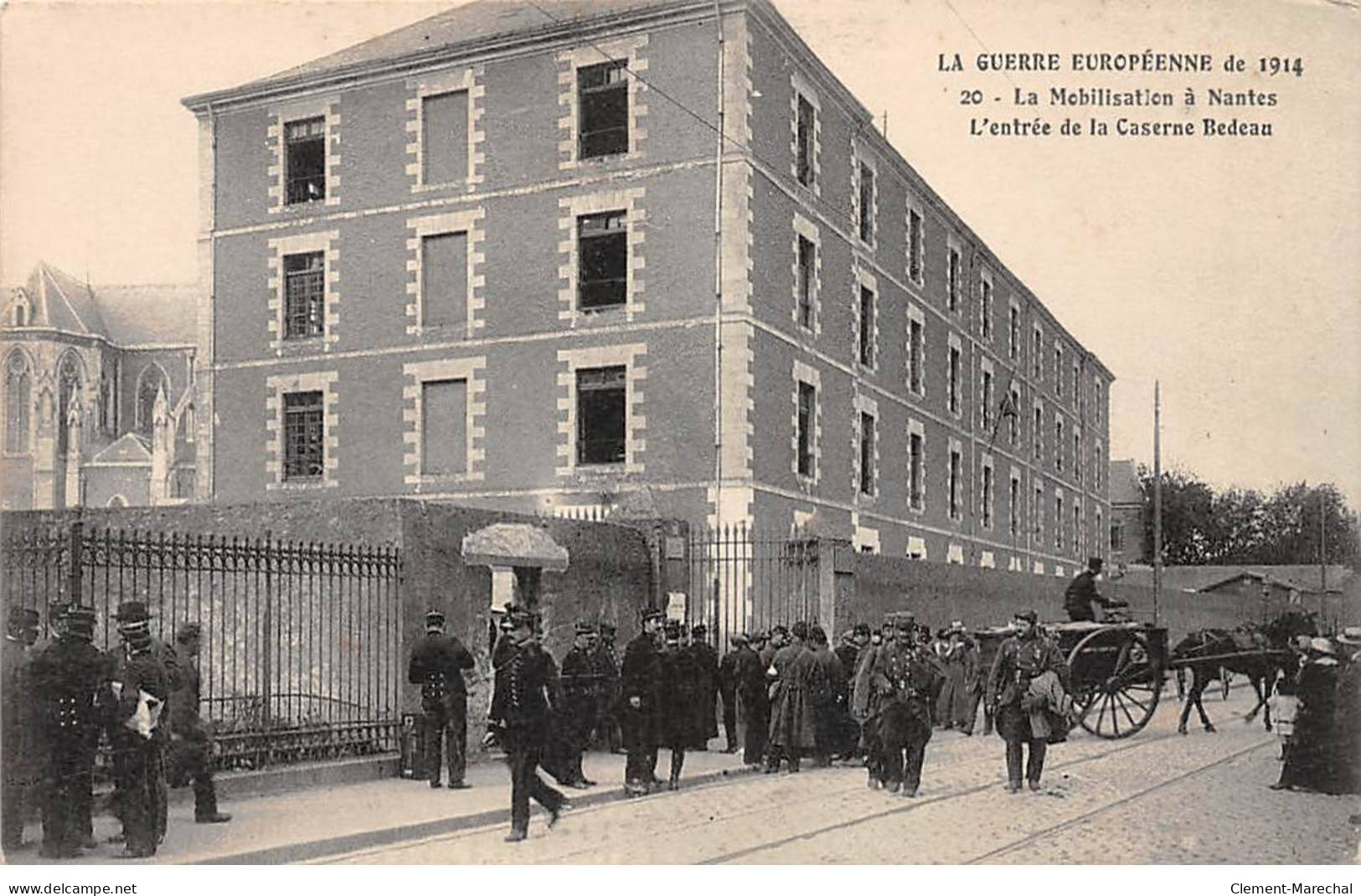 La Guerre Européenne De 1914 - La Mobilisation à NANTES - L'entrée De La Caserne Bedeau - Très Bon état - Nantes