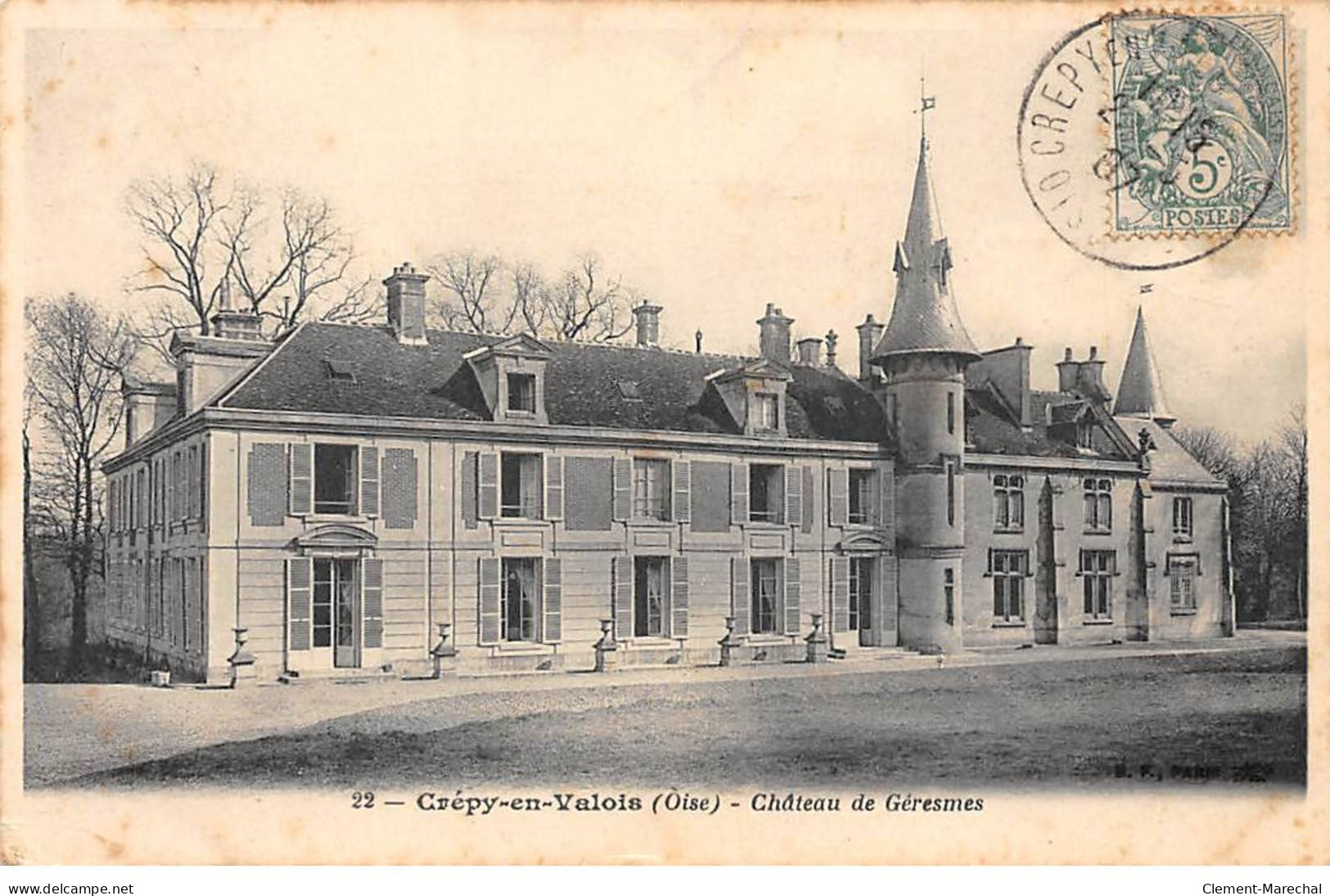 CREPY EN VALOIS - Château De Géresmes - Très Bon état - Crepy En Valois