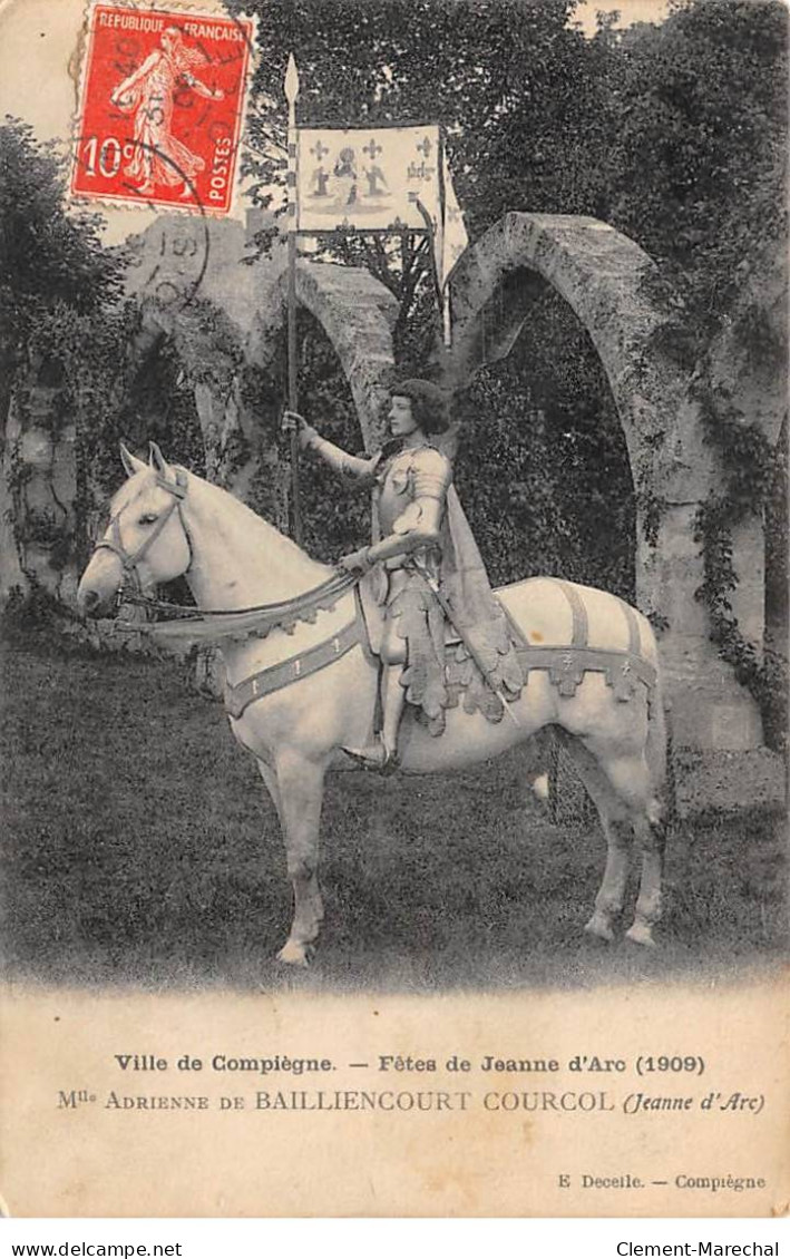 Ville De COMPIEGNE - Fêtes De Jeanne D'Arc 1909 - Mlle Adrienne De Bailliencourt Courcol - Très Bon état - Compiegne